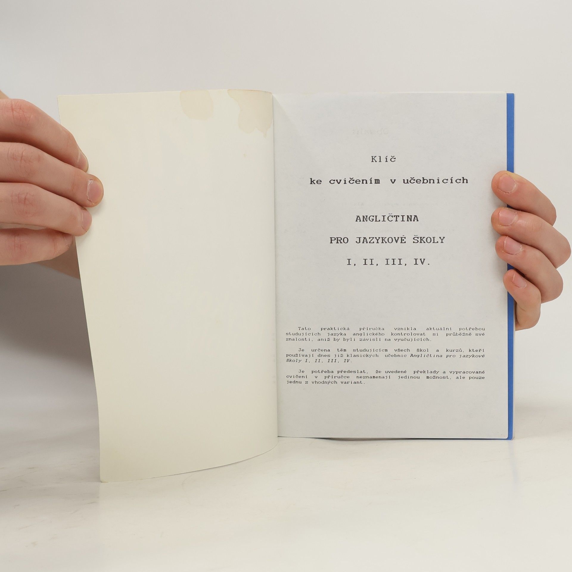 Autorenkollektiv Klíč ke cvičením v učebnicích. Angličtina pro jazykové školy I., II., III., IV.