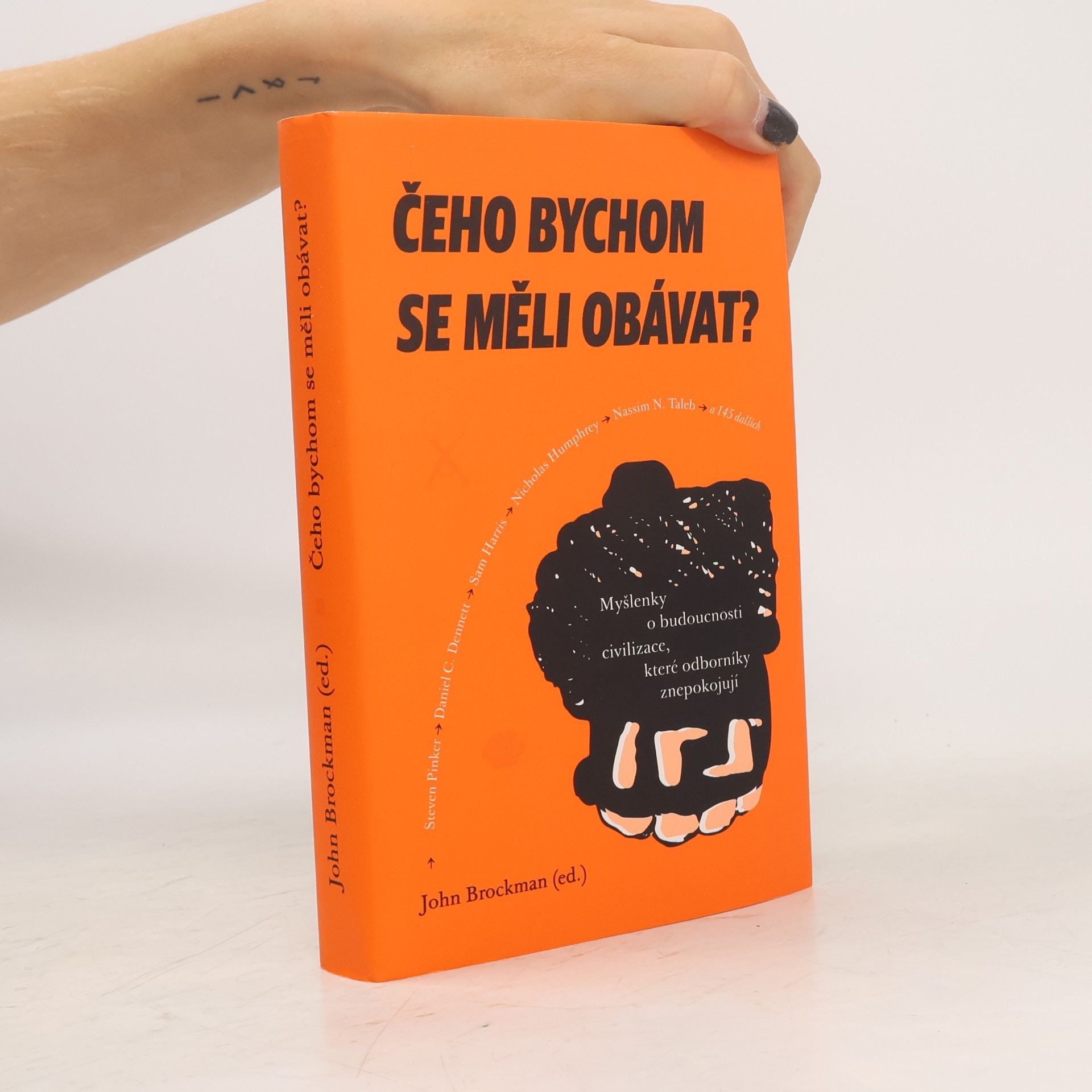 John Brockman Čeho bychom se měli obávat?