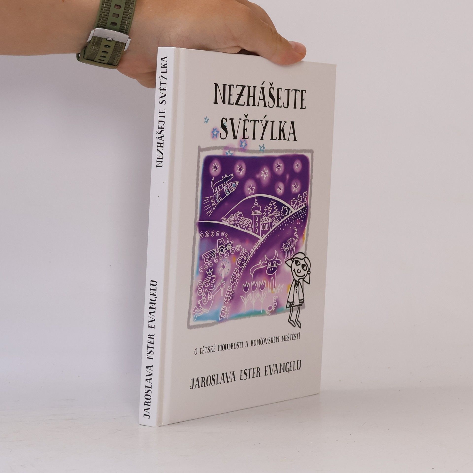 Nezhášejte světýlka: O dětské moudrosti a rodičovském neštěstí