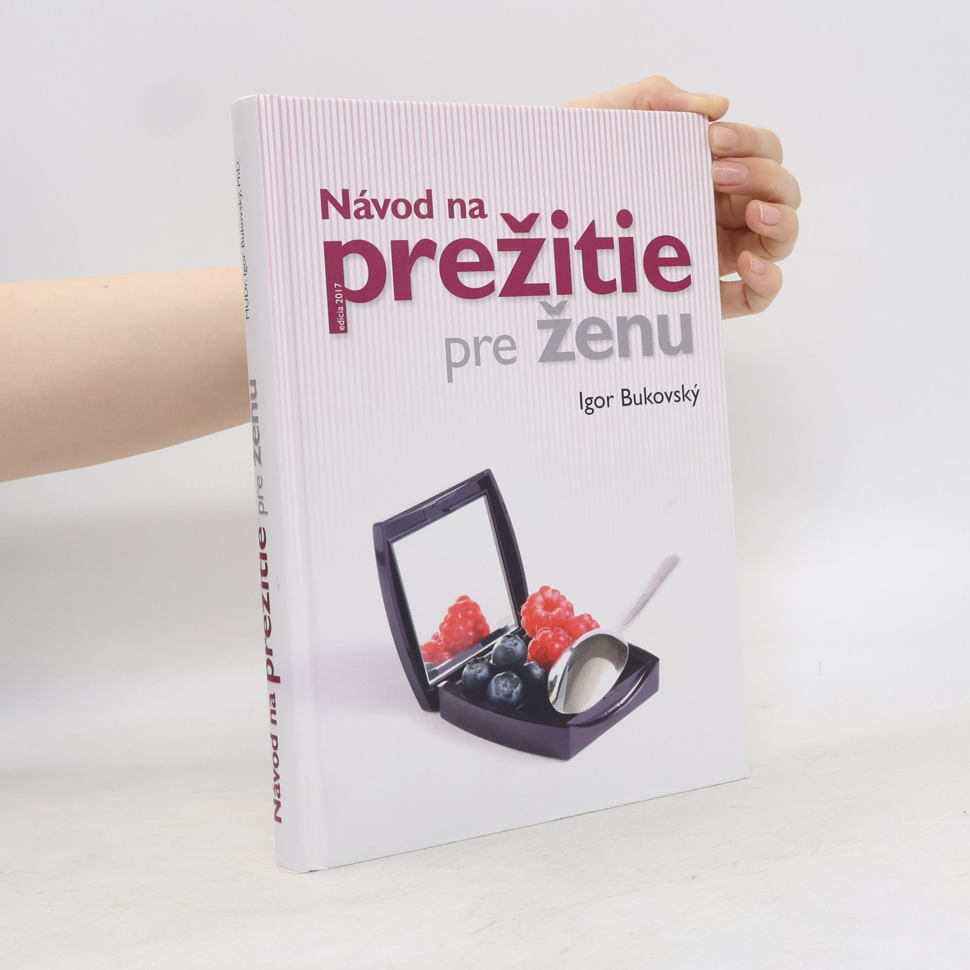 Igor Bukovský Návod na prežitie pre ženu