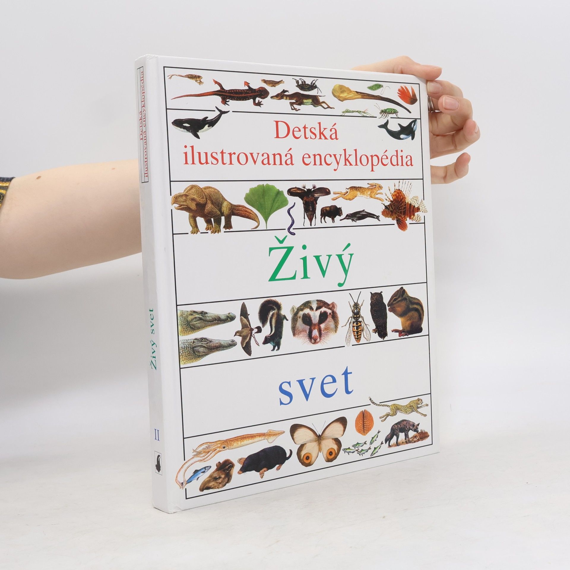 Kolektiv autorů Detská ilustrovaná encyklopédia: Živý svet