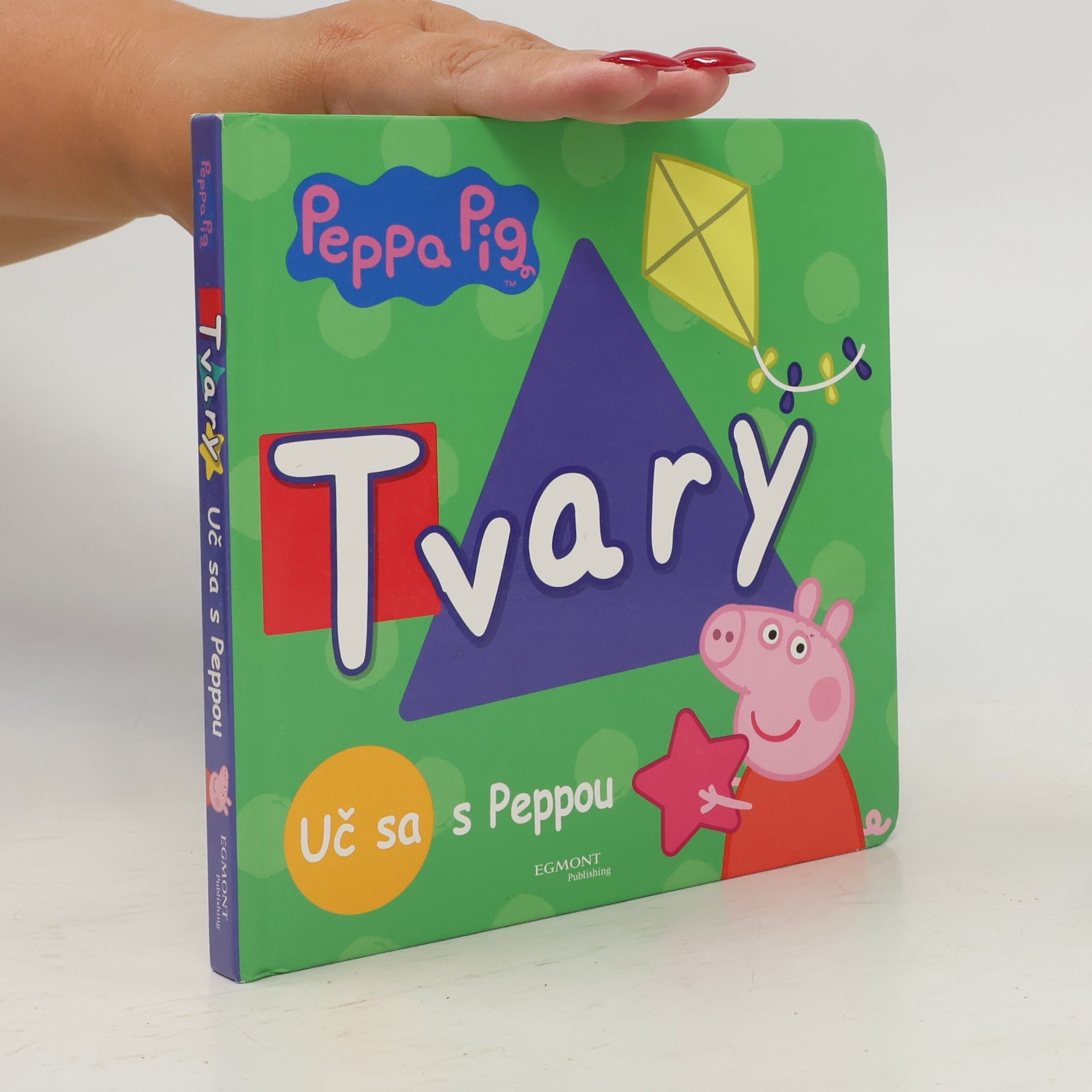Kolektiv autorů Peppa Pig Uč sa s Peppou Tvary