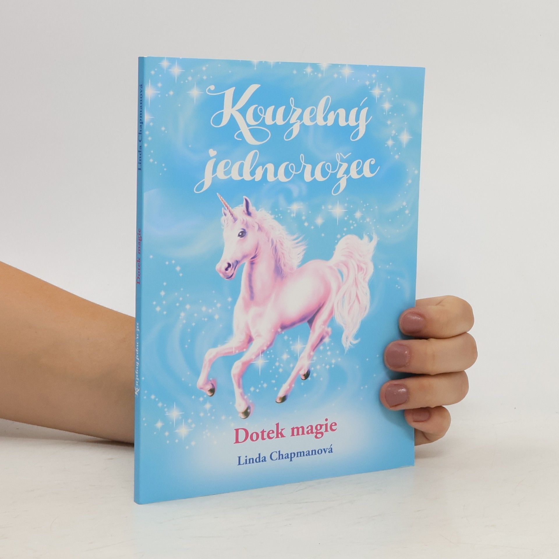 Linda Champan Kouzelný jednorožec: Dotek magie