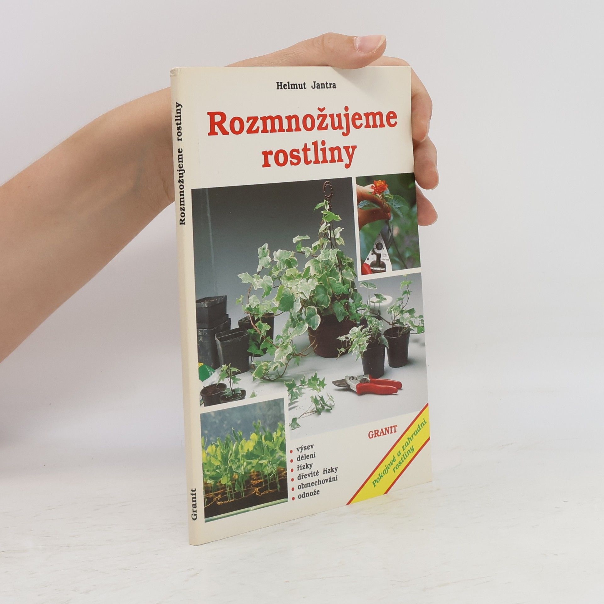 Helmut Jantra Rozmnožujeme rostliny