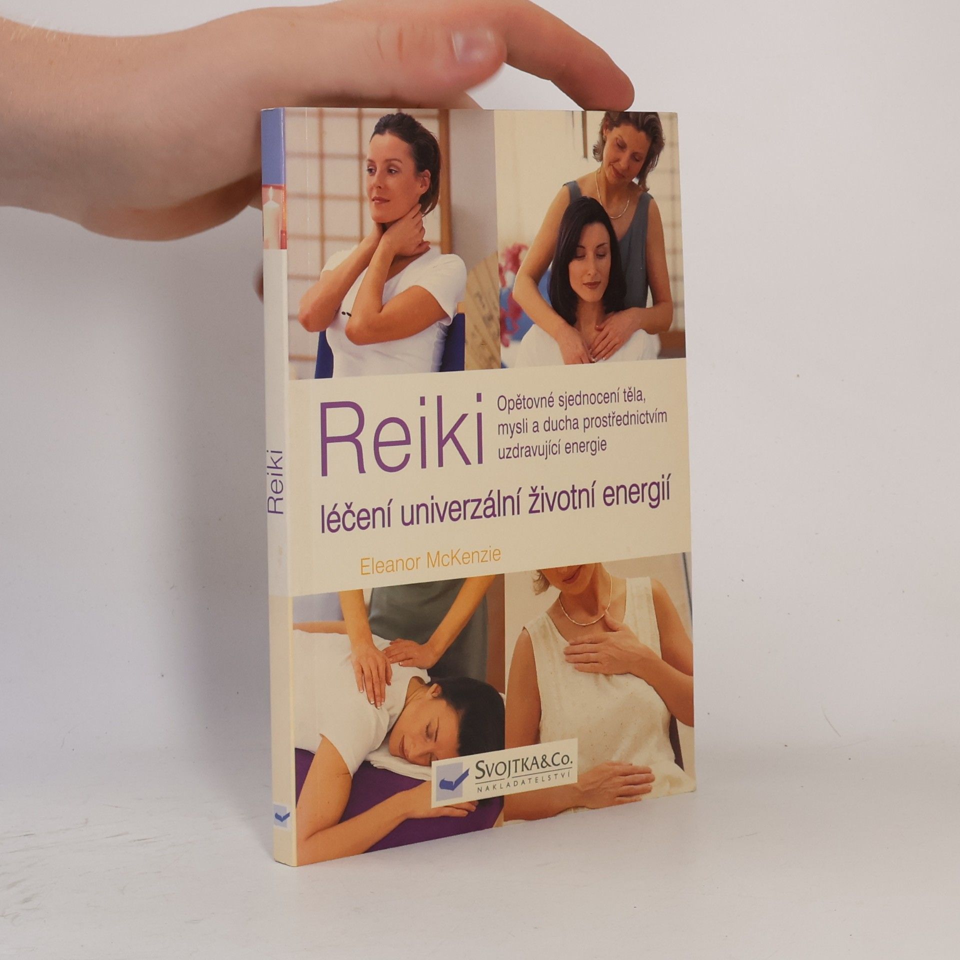 Eleanor Mac Kenzie Reiki. Léčení univerzální životní energií