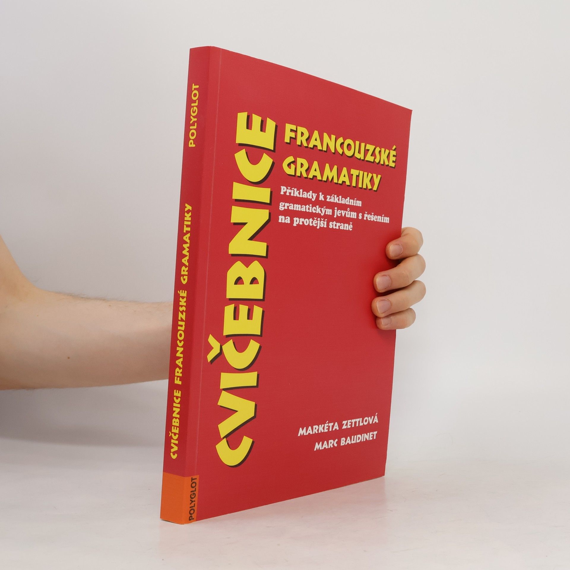 Marc Baudinet Cvičebnice francouzské gramatiky. Příklady k základním gramatickým jevům s řešením