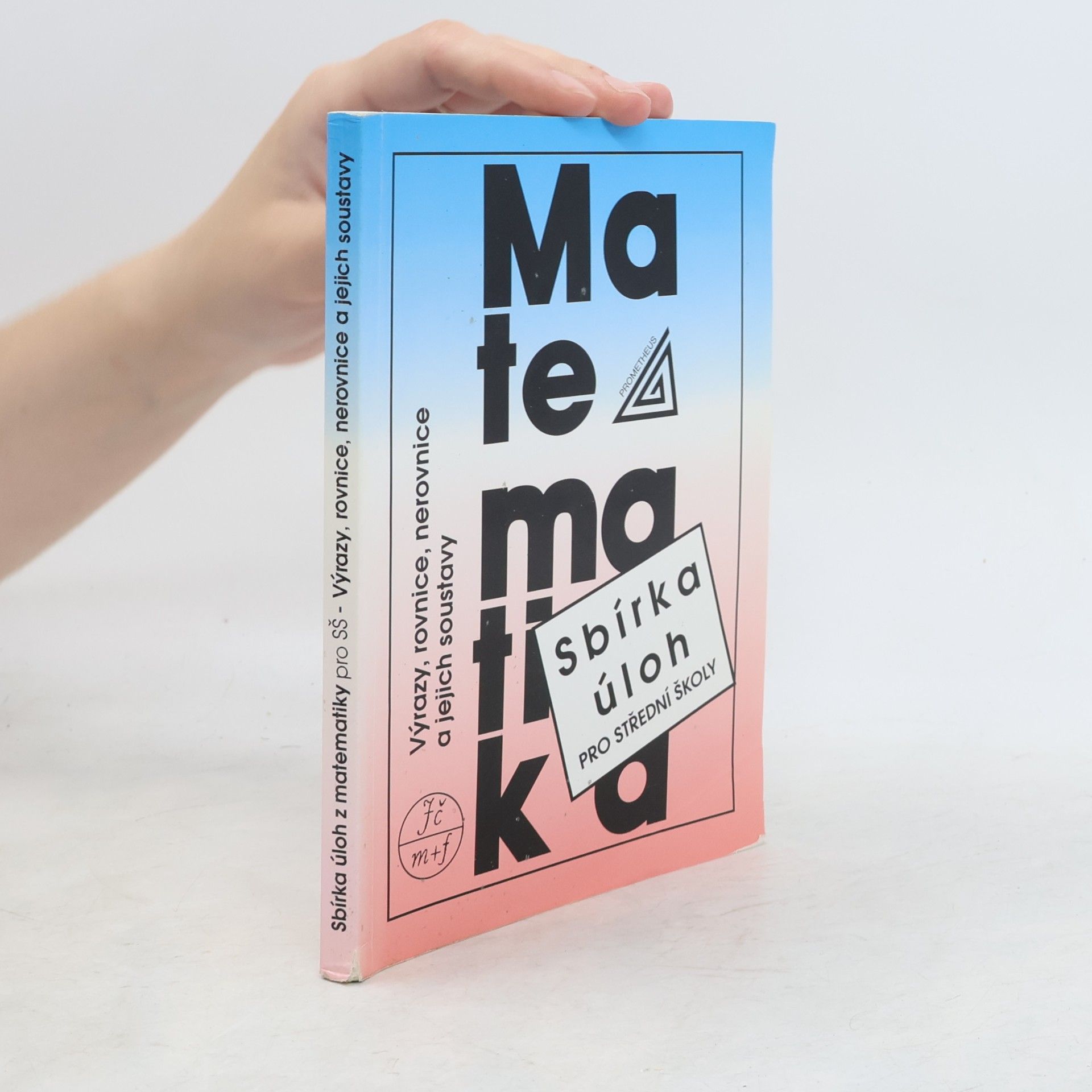 František Janeček Sbírka úloh z matematiky pro střední školy