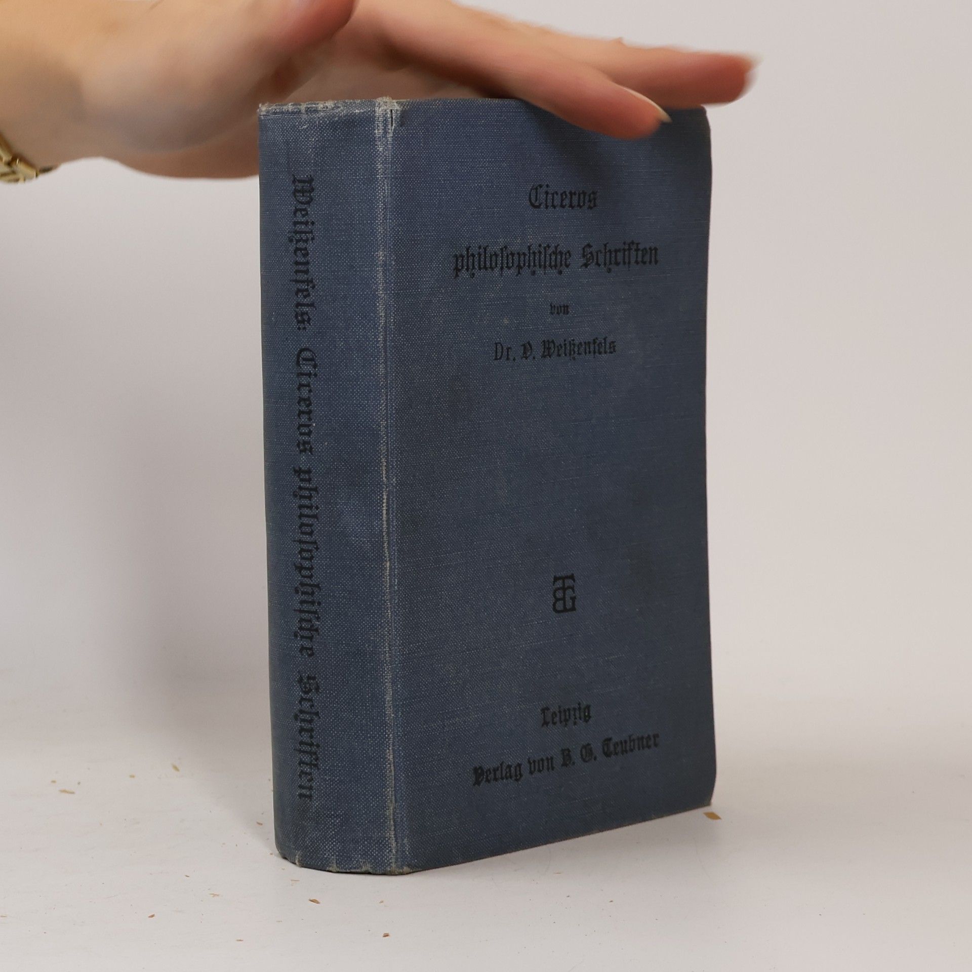 Oskar Weissenfels Ciceros philosophische Schriften. Auswahl für die Schule nebst einer Einleitung in die Schriftstellerei Ciceros und in die alte Philosophie