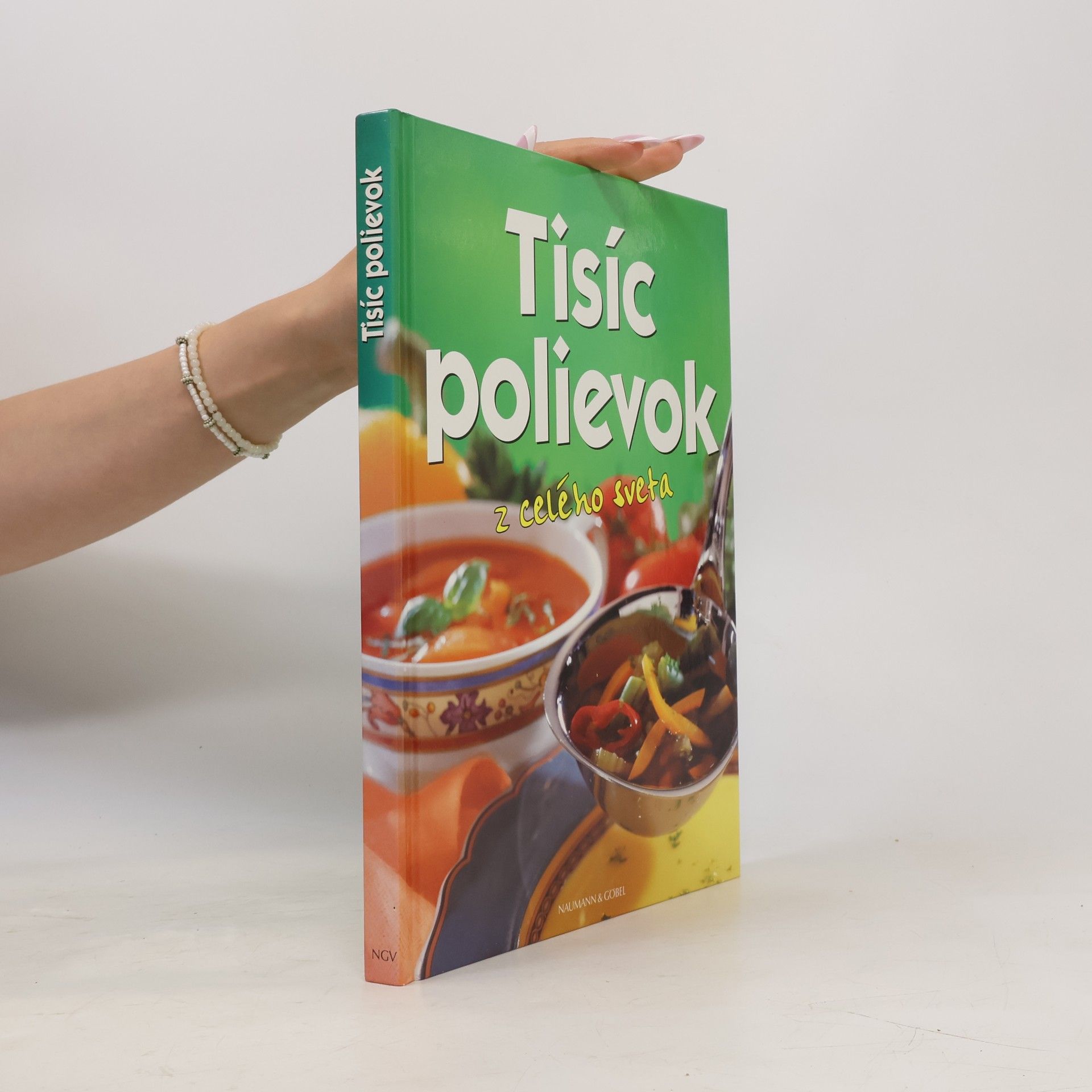 Kolektiv autorů Tisíc polievok z celého sveta