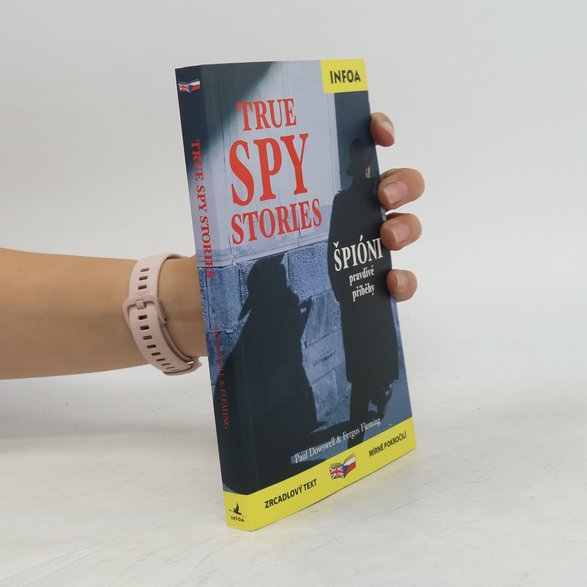 Fergus Fleming True spy stories / Špióni - pravdivé příběhy