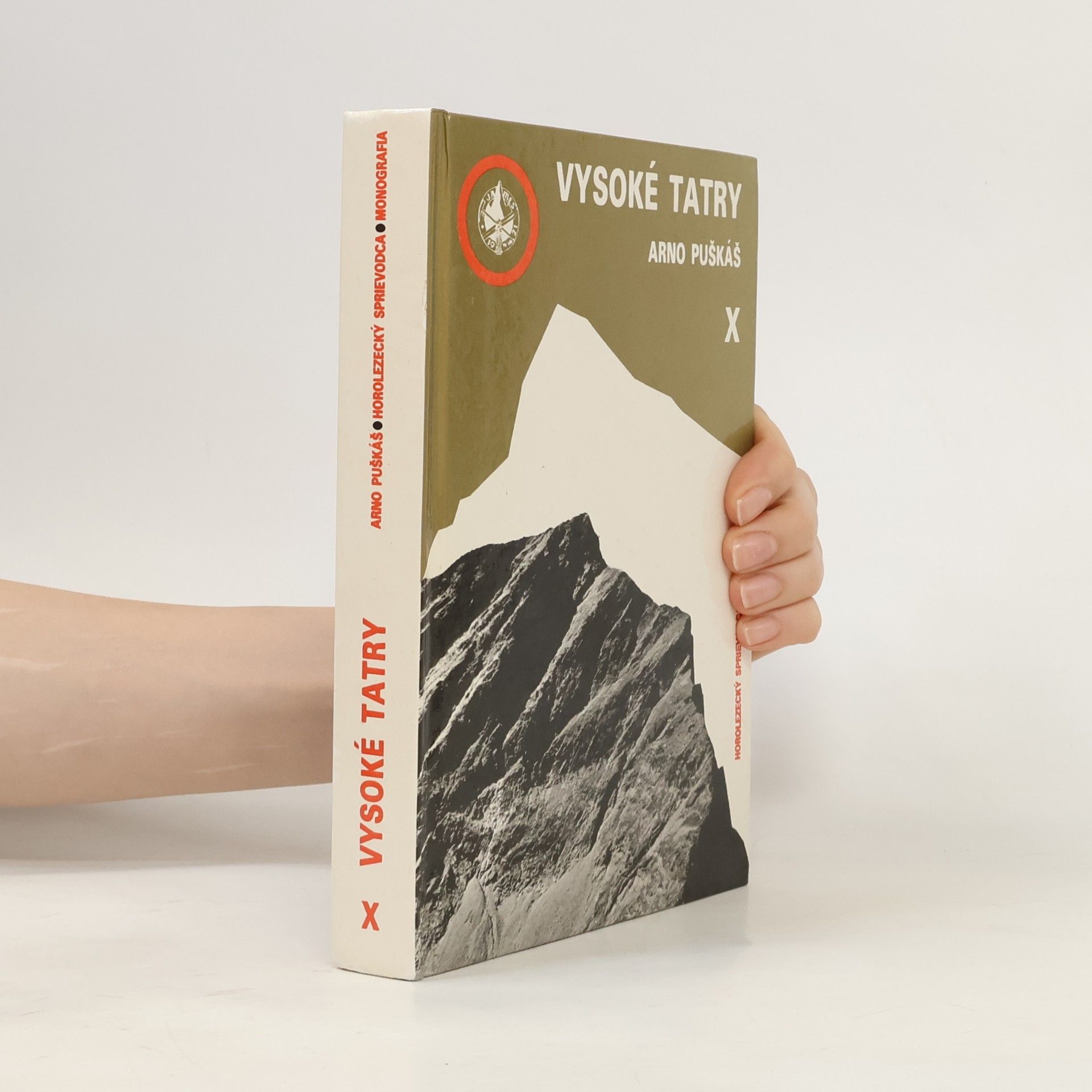 Arno Puškáš Vysoké Tatry. Horolezecký sprievodca. Diel X