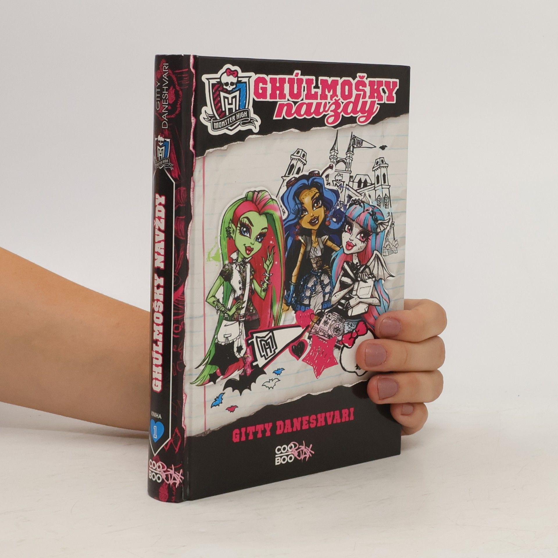 Gitty Daneshvari Monster High. Ghúlmošky navždy