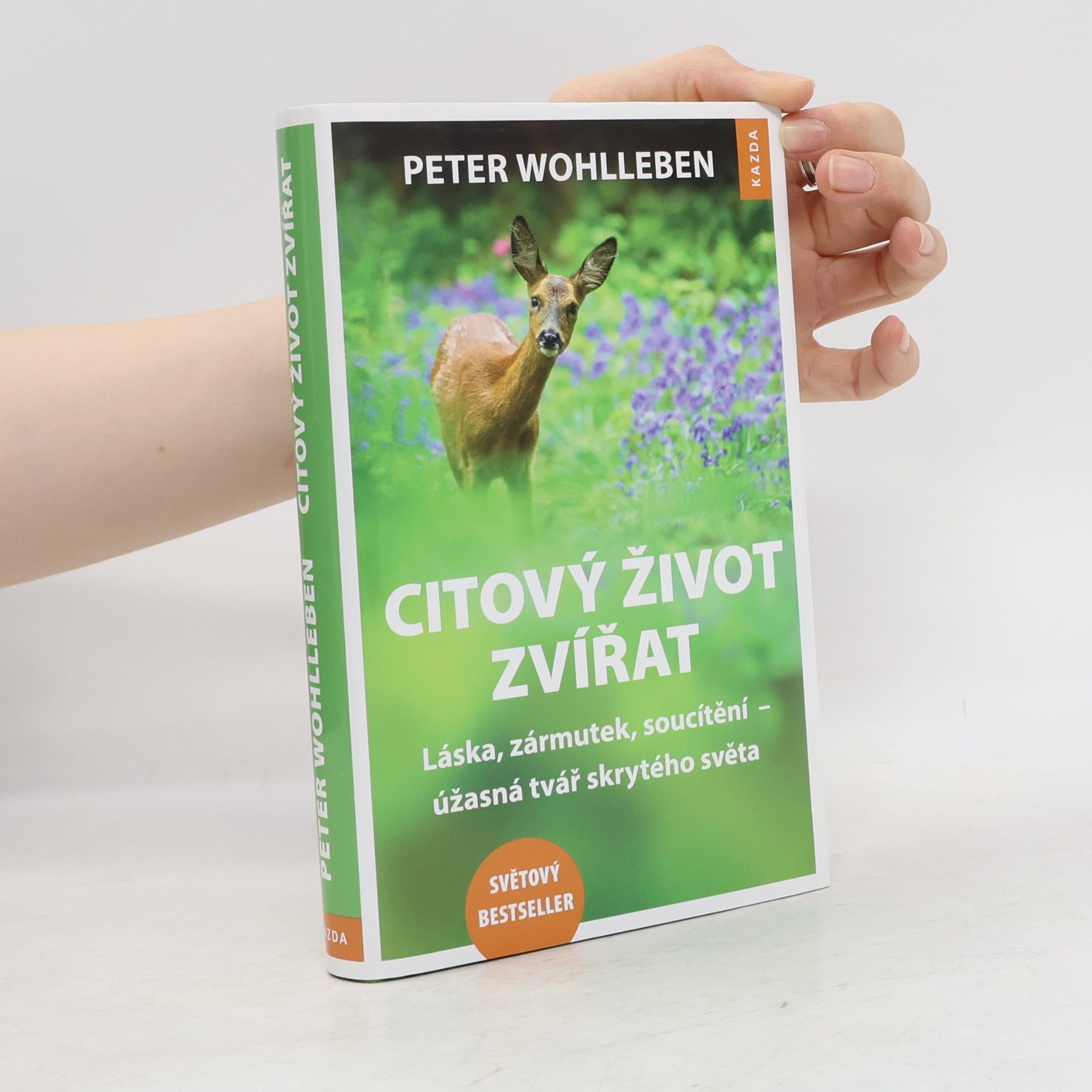 Peter Wohlleben Citový život zvířat. Láska, zármutek, soucítění - úžasná tvář skrytého světa