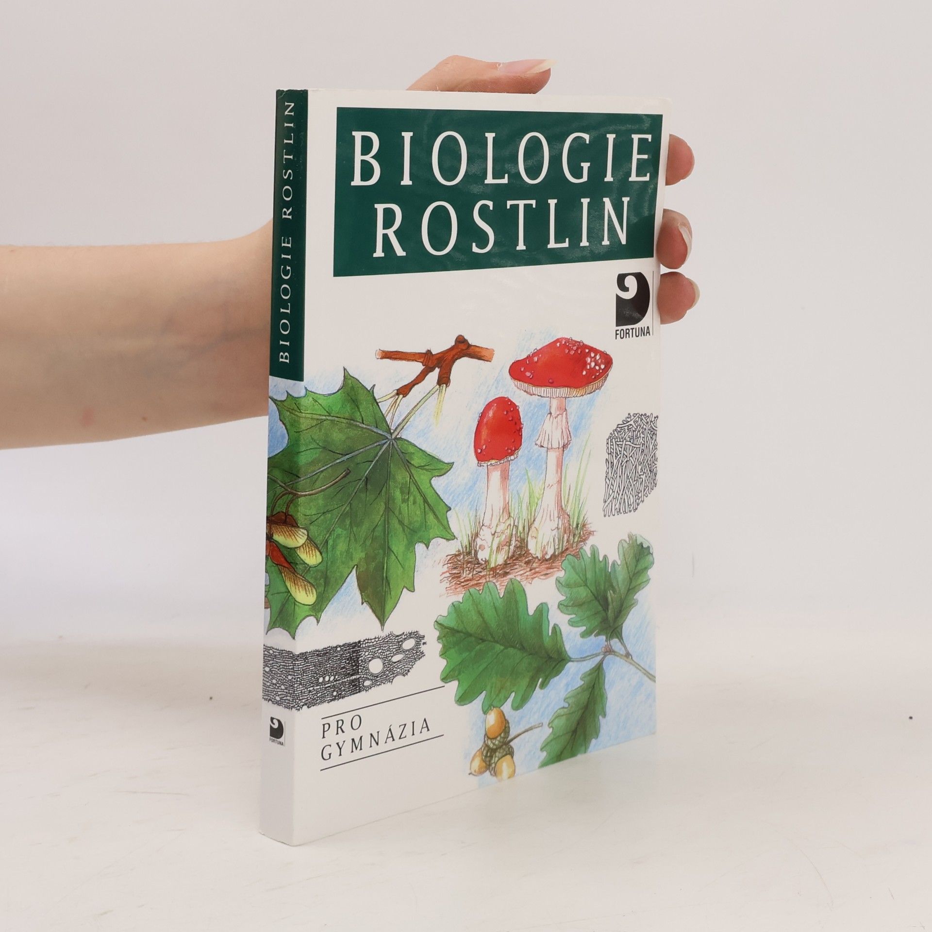 Biologie rostlin: Pro 1. ročník gymnázií