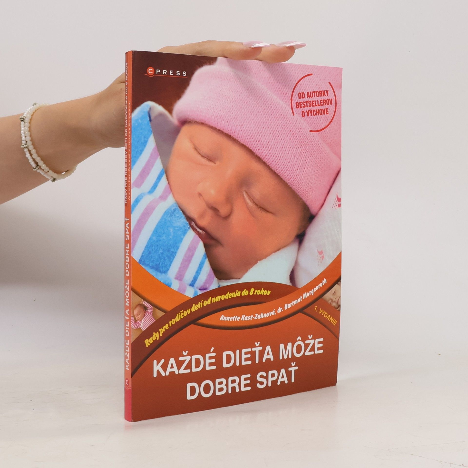 Annette Kast-Zahn Každé dieťa môže dobre spať