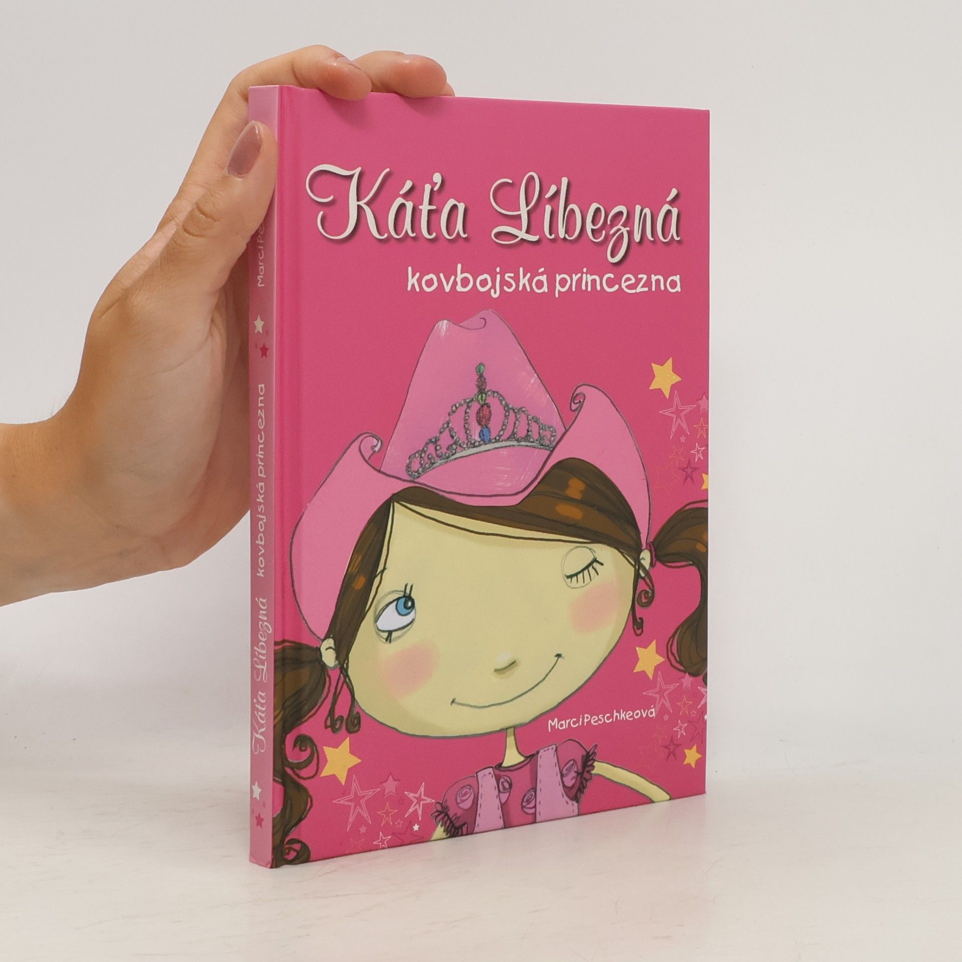Marci Peschke Káťa Líbezná: kovbojská princezna