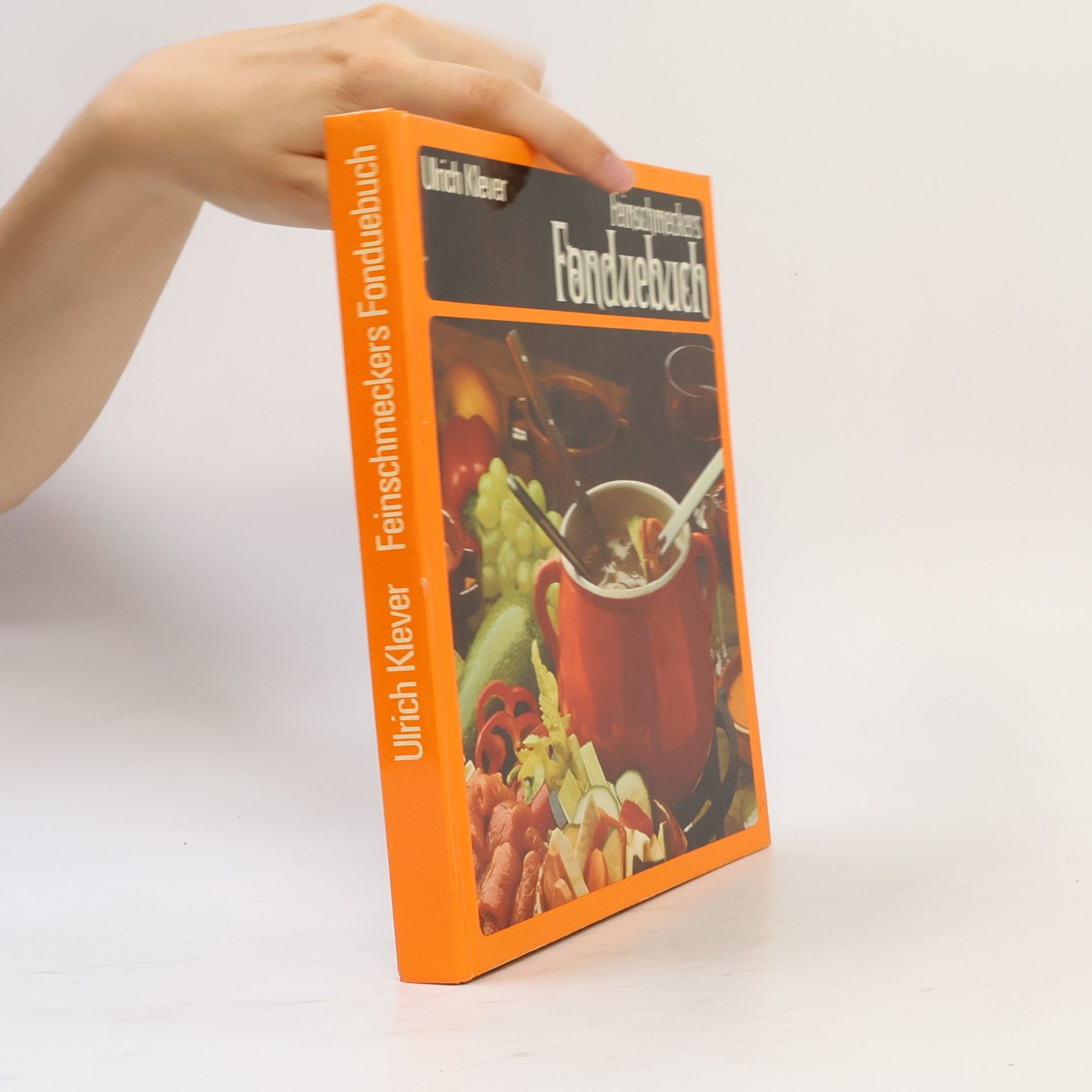 Ulrich Klever Feinschmeckers Fonduebuch