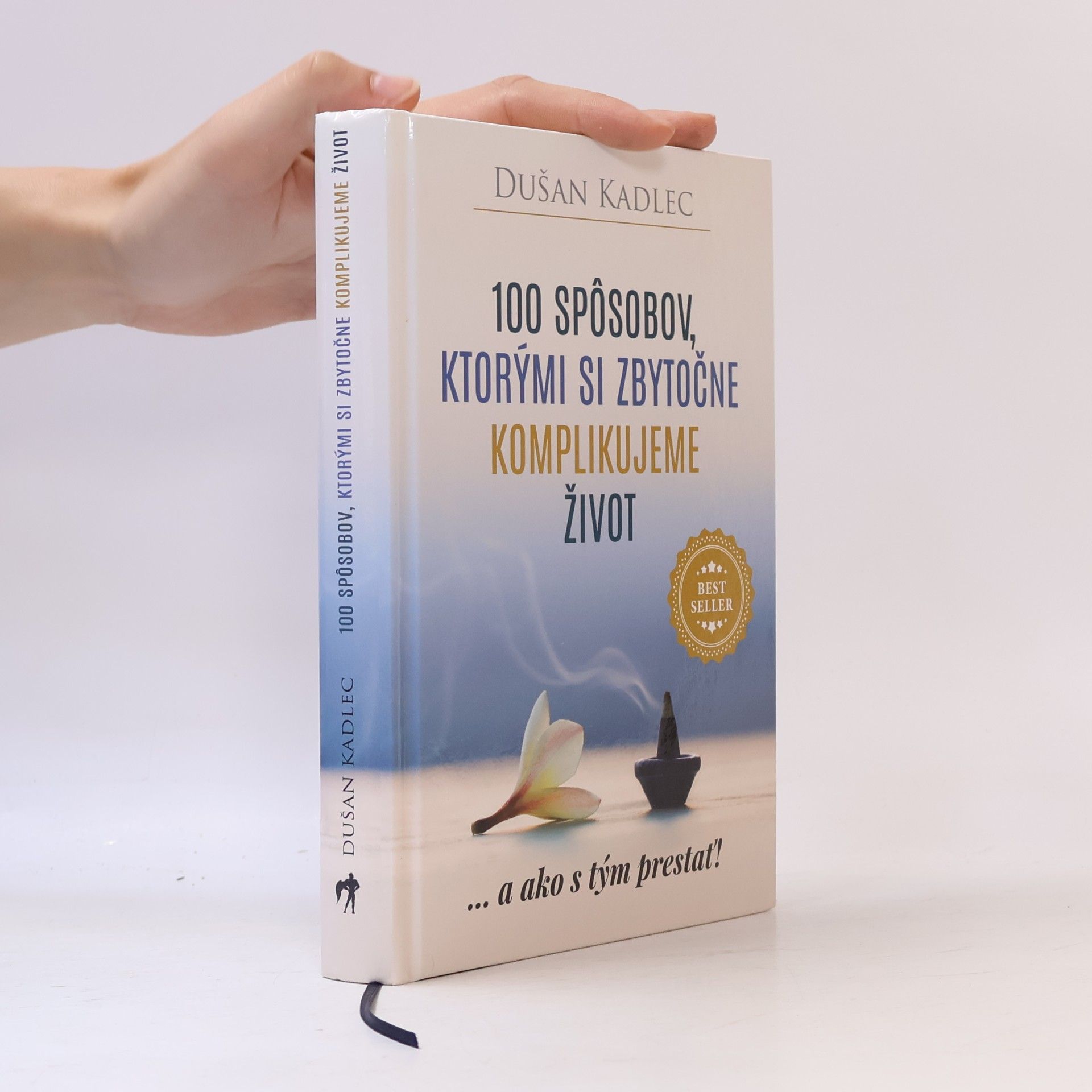 100 spôsobov, ktorými si zbytočne komplikujeme život