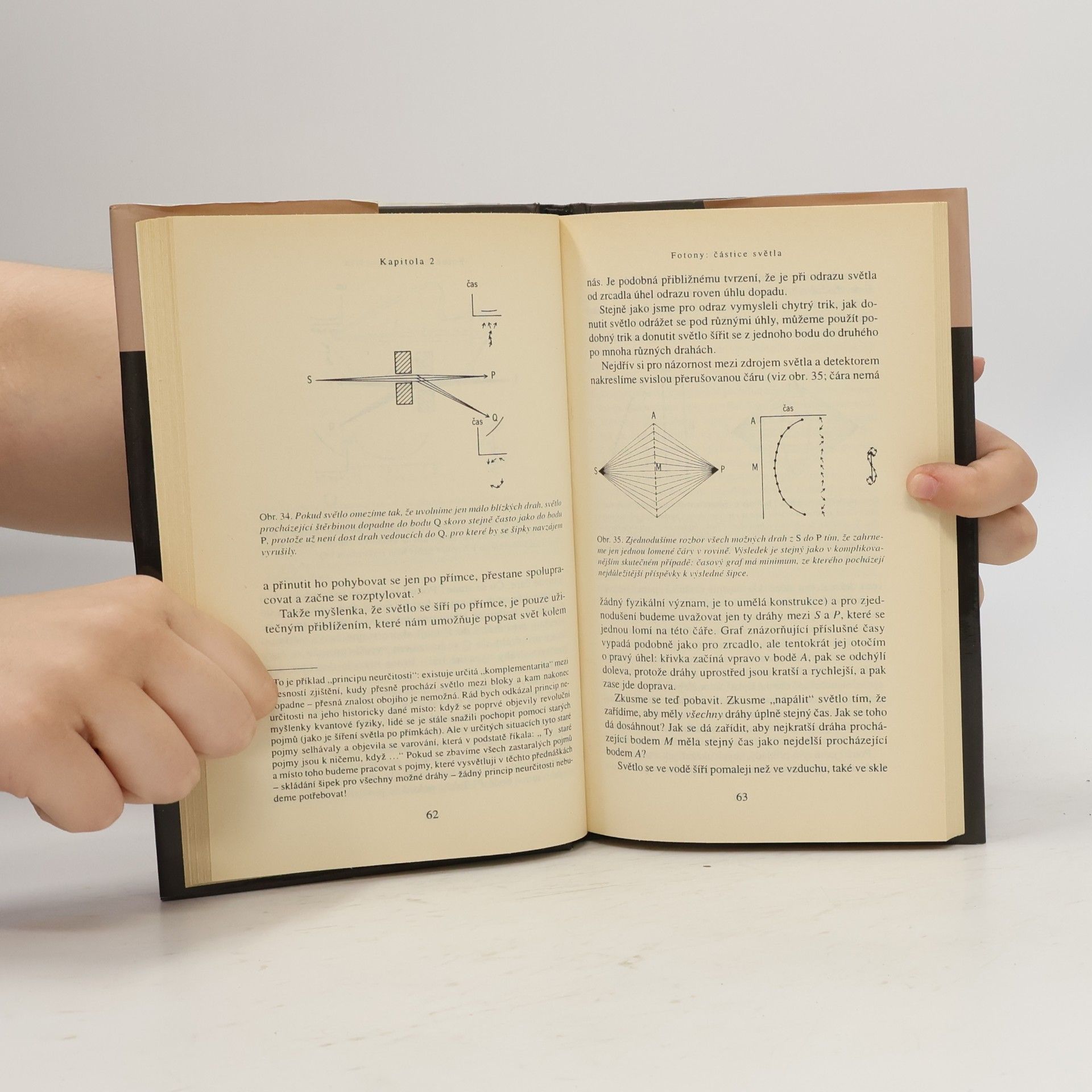 Richard Feynman Neobyčejná teorie světla a látky: Kvantová elektrodynamika