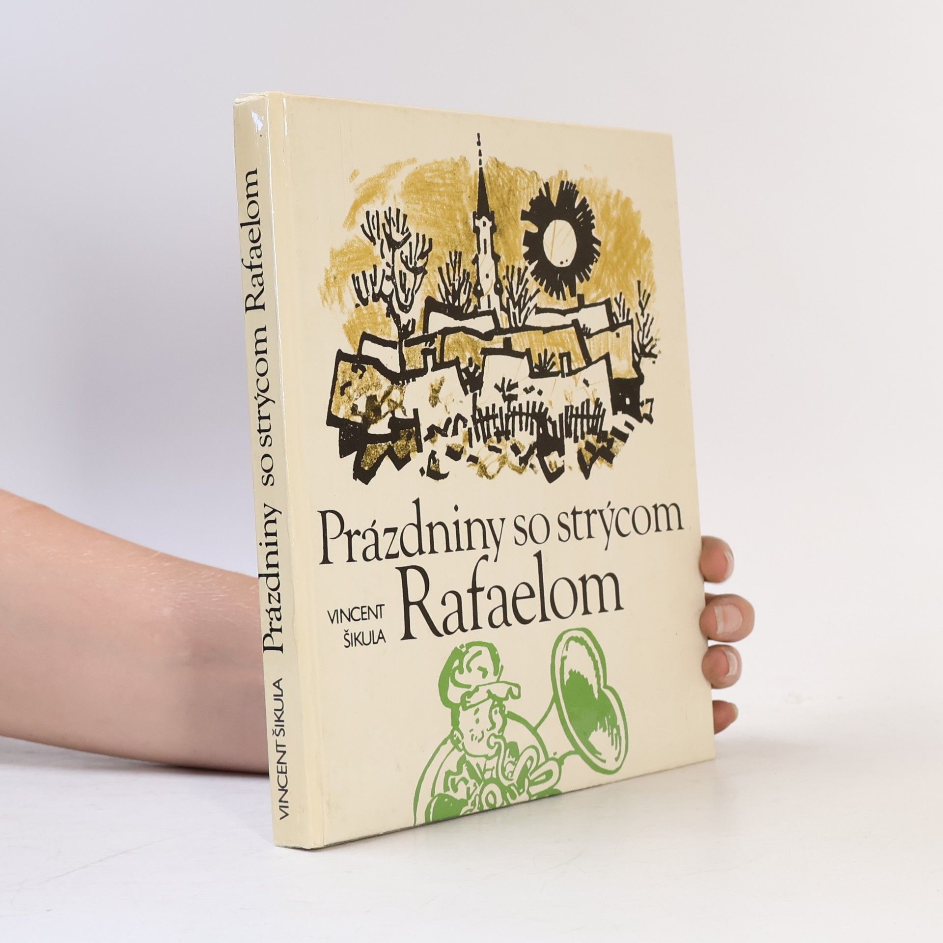 Vincent Šikula Prázdniny so strýcom Rafaelom