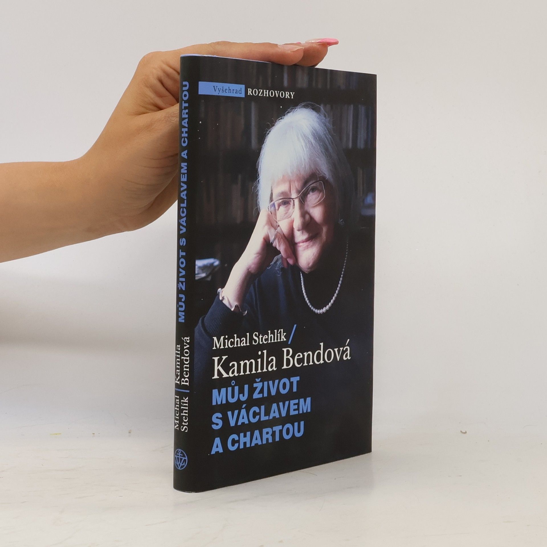Kamila Bendová Můj život s Václavem a Chartou