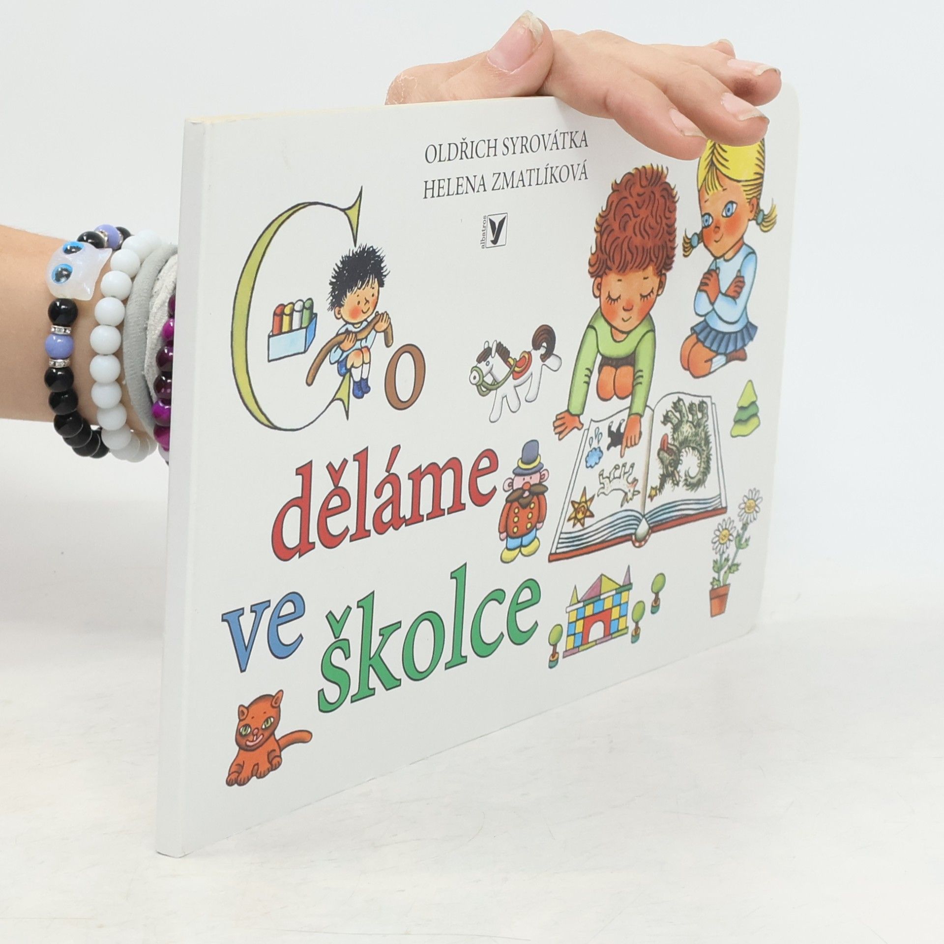 Oldřich Syrovátka Co děláme ve školce