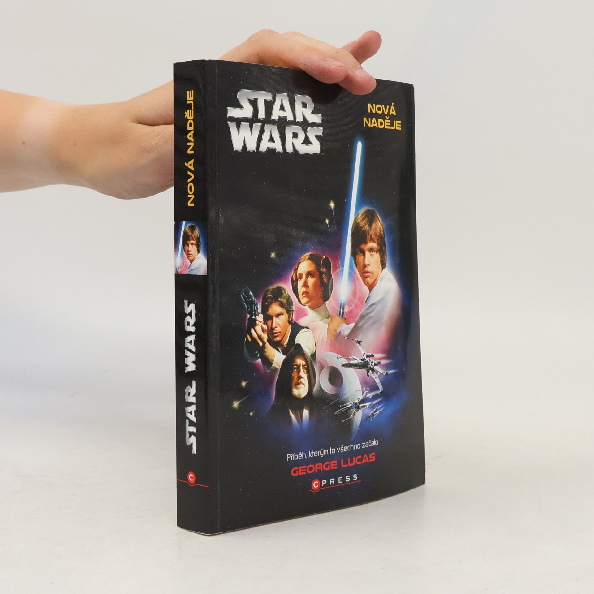 Linda Bartošková Star Wars. Epizoda IV, Nová naděje. Příběh, kterým to všechno začalo