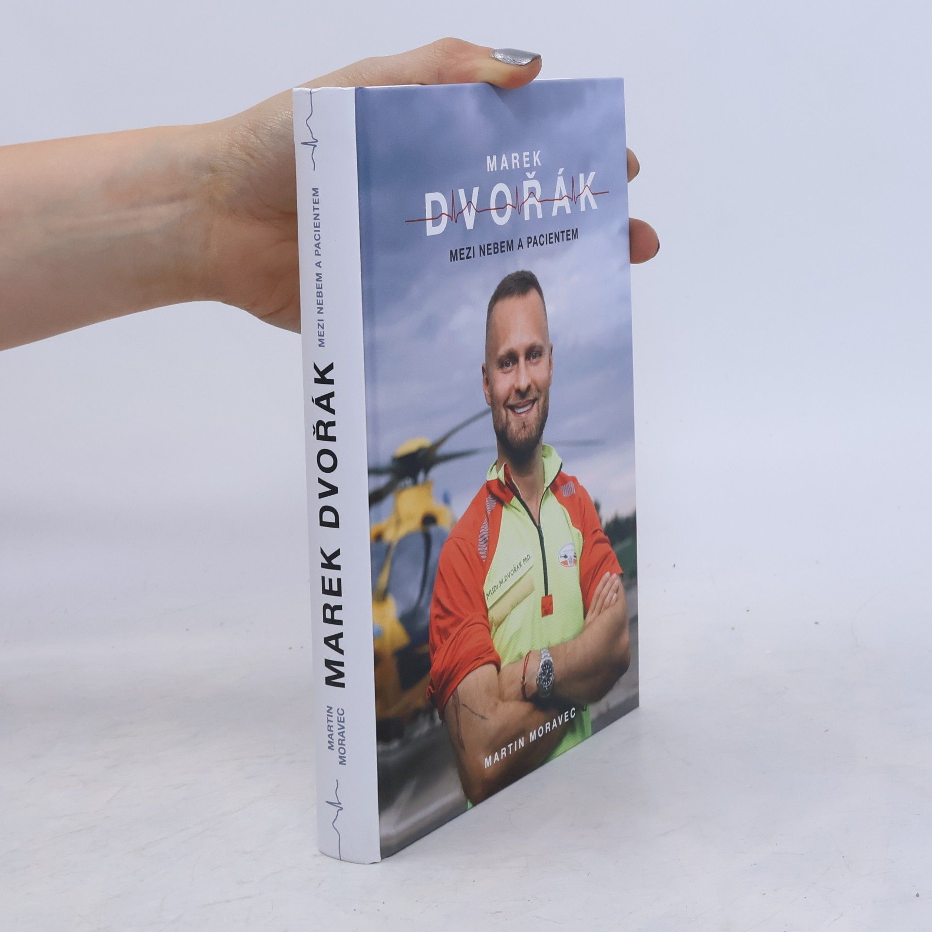 Marek Dvořák Marek Dvořák. Mezi nebem a pacientem