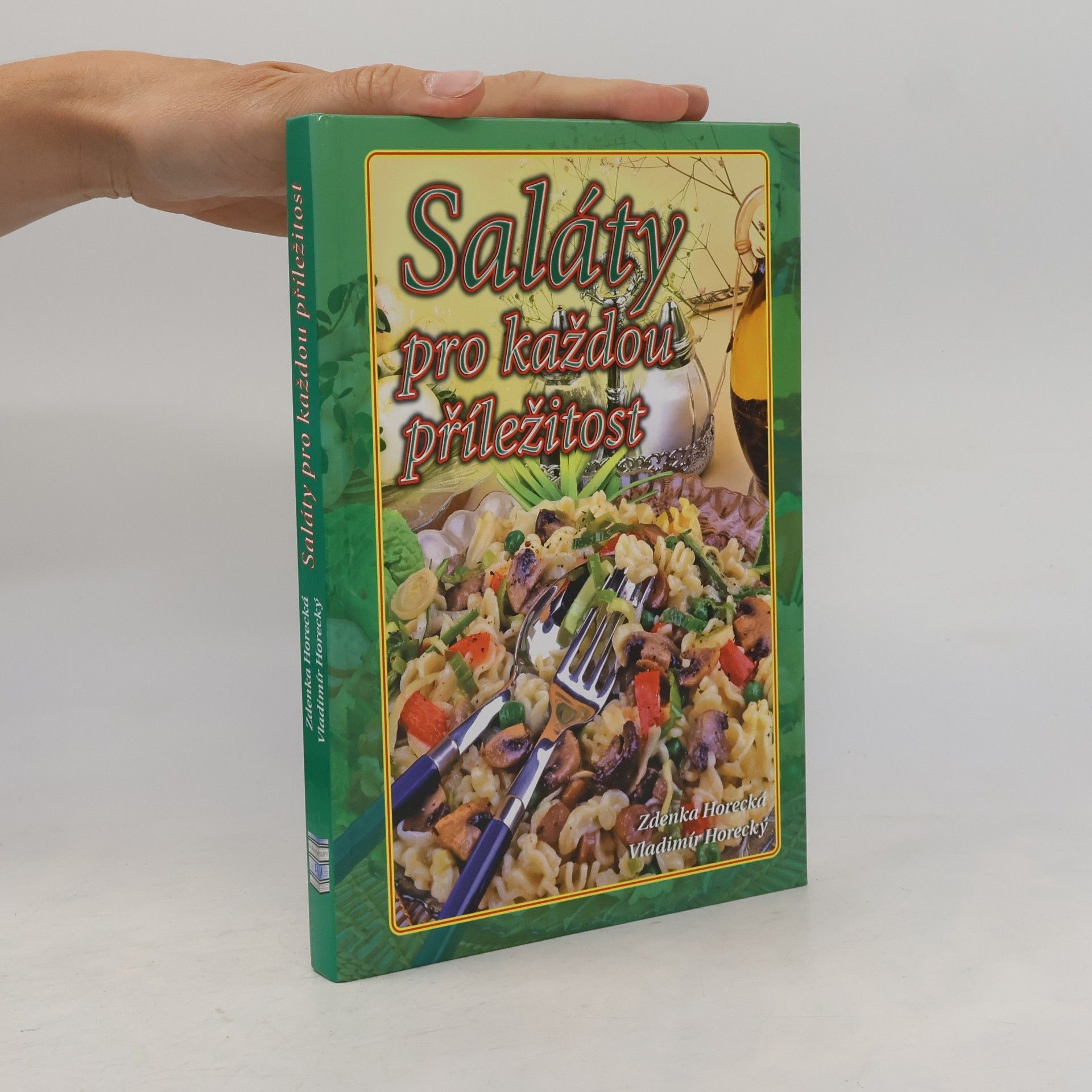 Zdenka Horecká Saláty pro každou příležitost