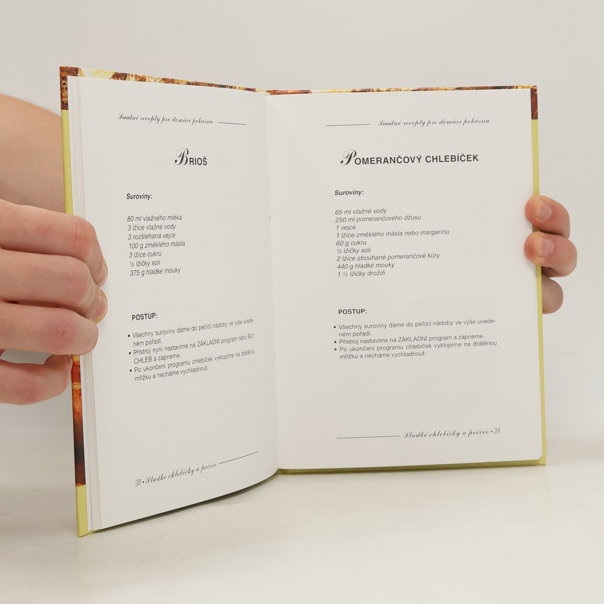 Dája Mrázová Domácí pekárna - snadné recepty - 60 druhů voňavého pečiva
