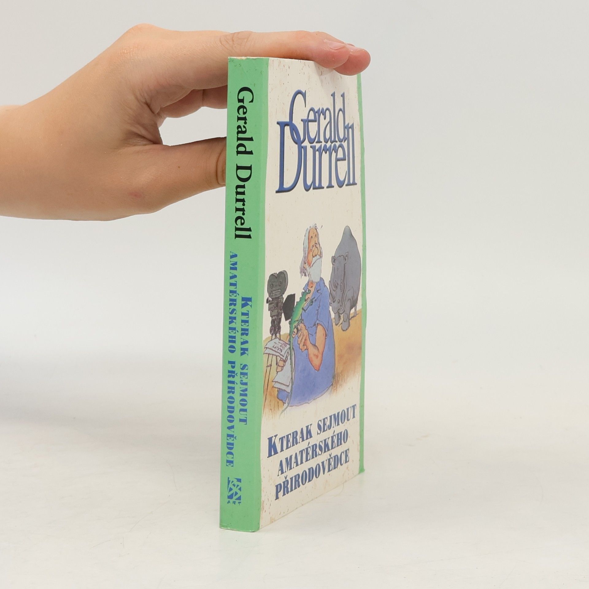 Gerald Durrell Kterak sejmout amatérského přírodovědce