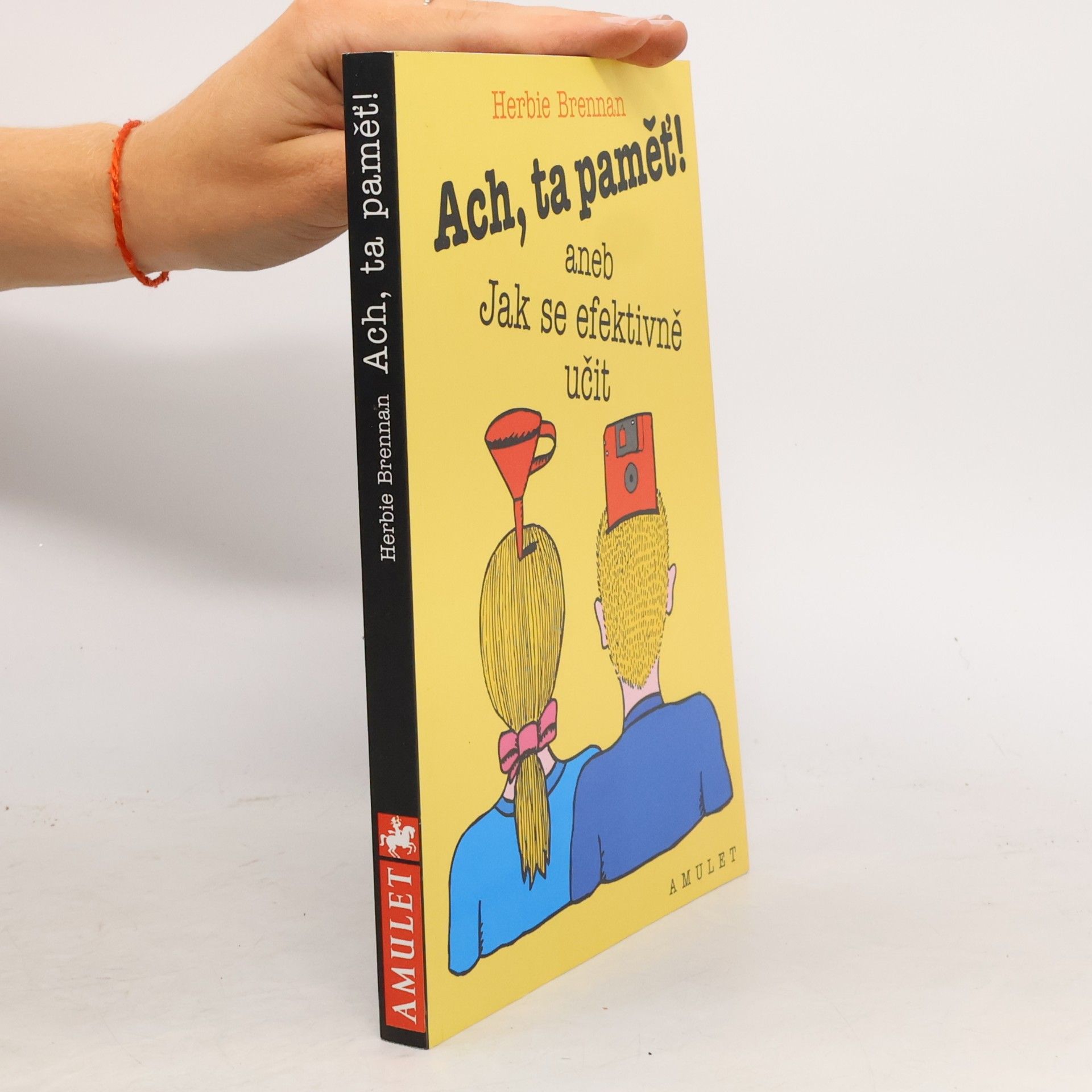 J H Brennan Ach, ta paměť!, aneb, Jak se efektivně učit