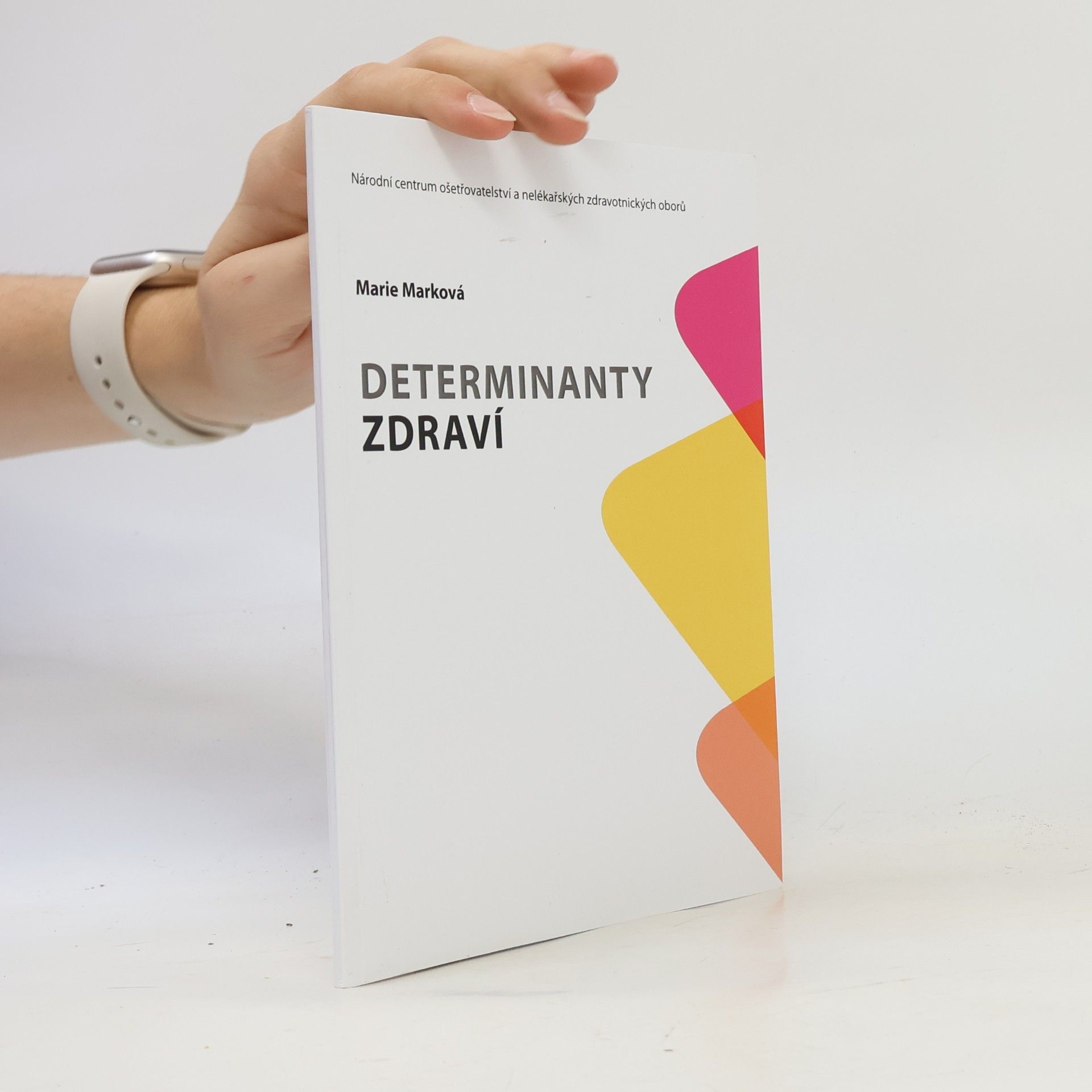 Marie Marková Determinanty zdraví