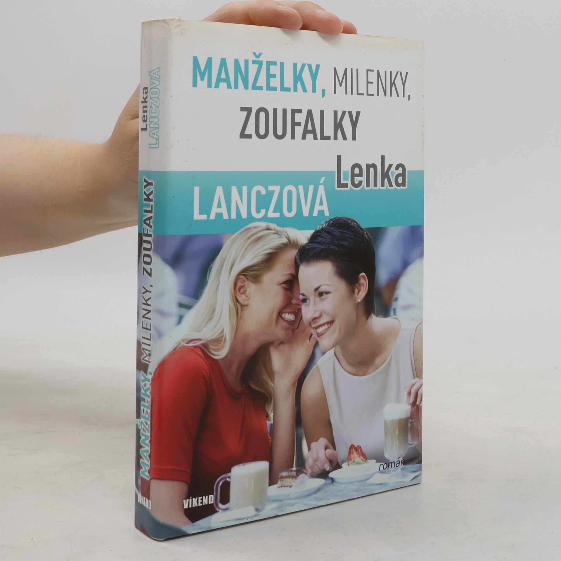 Lenka Lanczová Manželky, milenky, zoufalky
