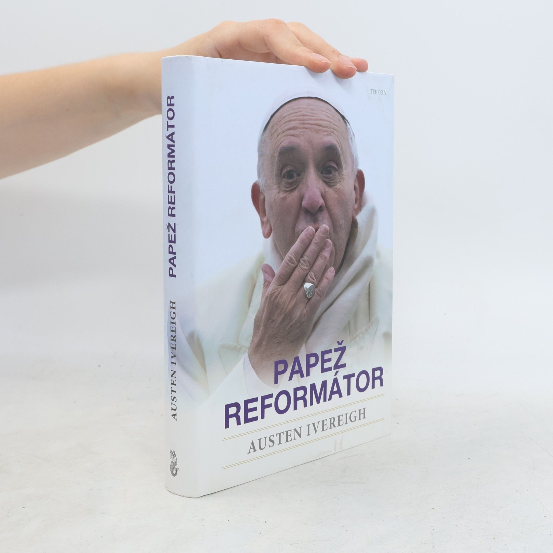 Austen Ivereigh Papež reformátor