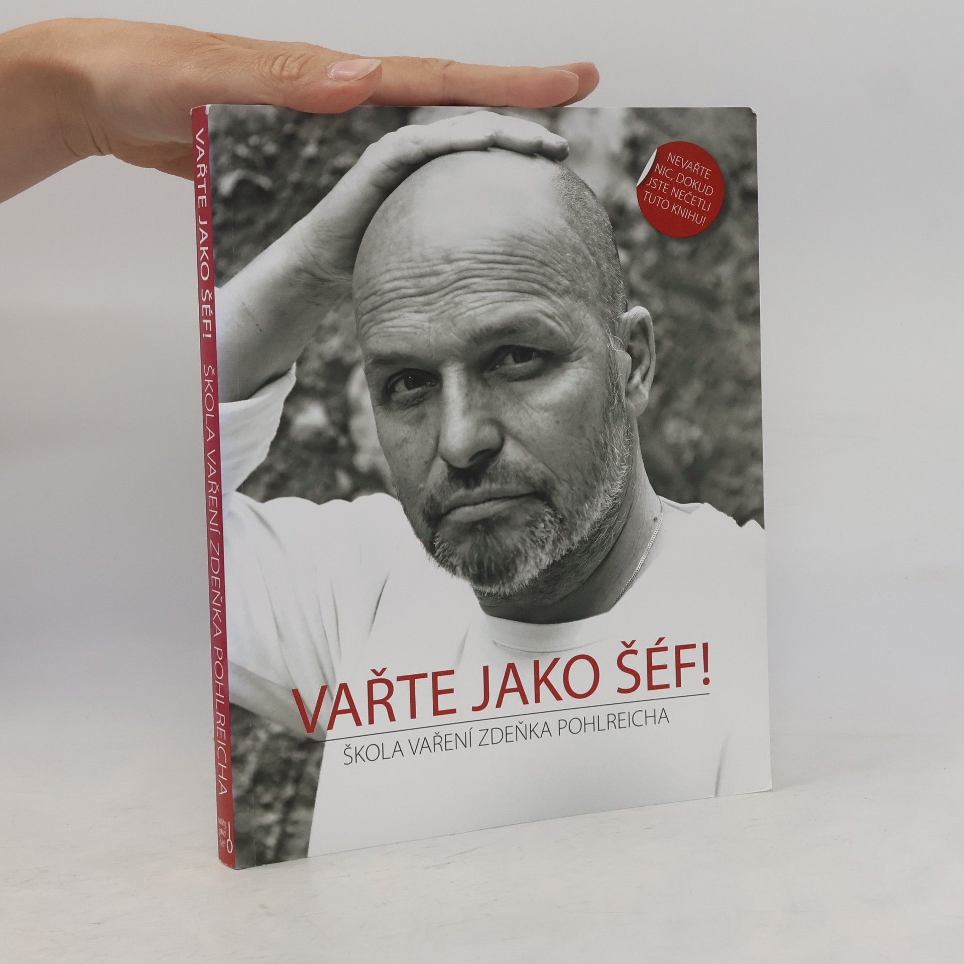 Kamila Šimková Vařte jako šéf! Škola vaření Zdeňka Pohlreicha
