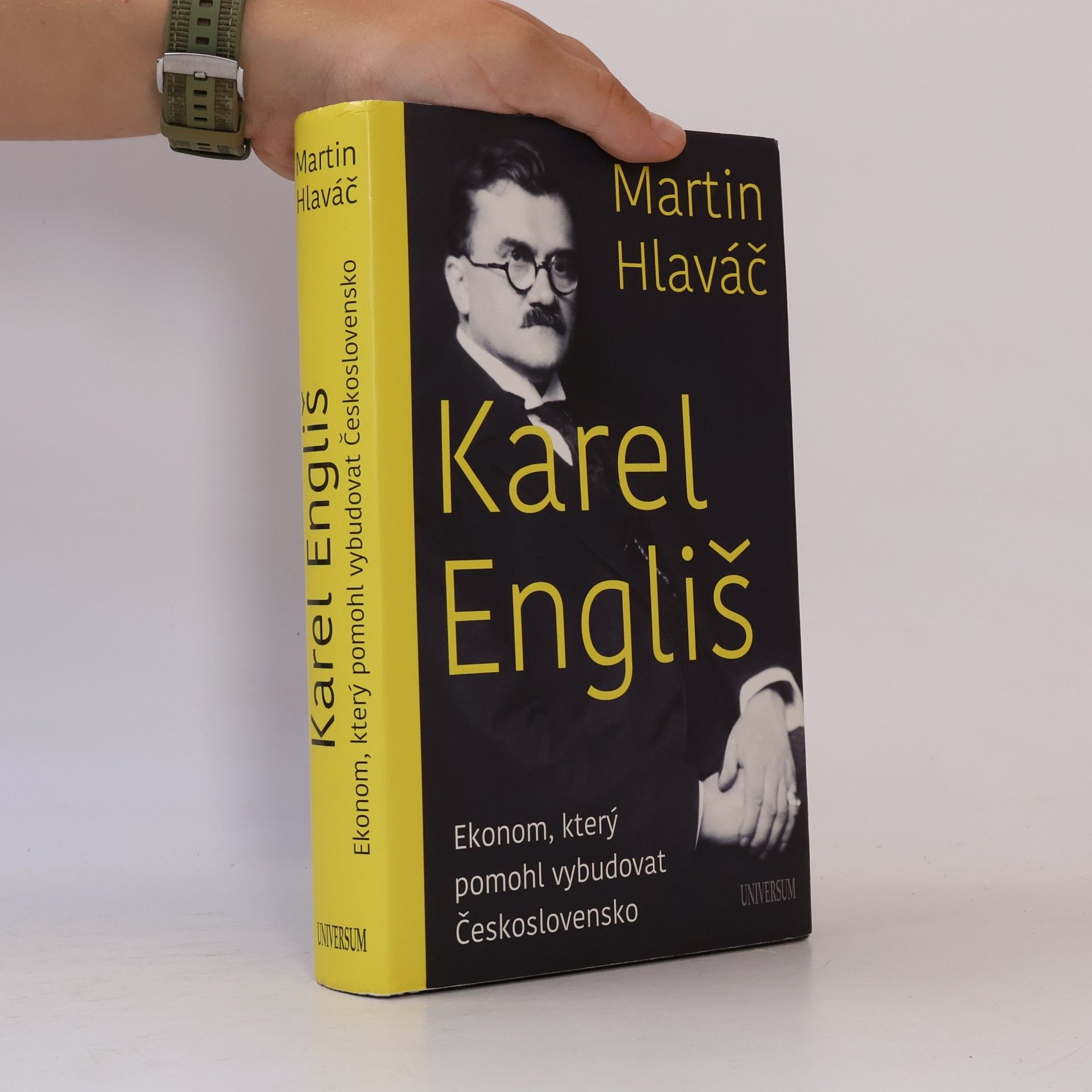Martin Hlaváč Karel Engliš : ekonom, který pomohl vybudovat Československo
