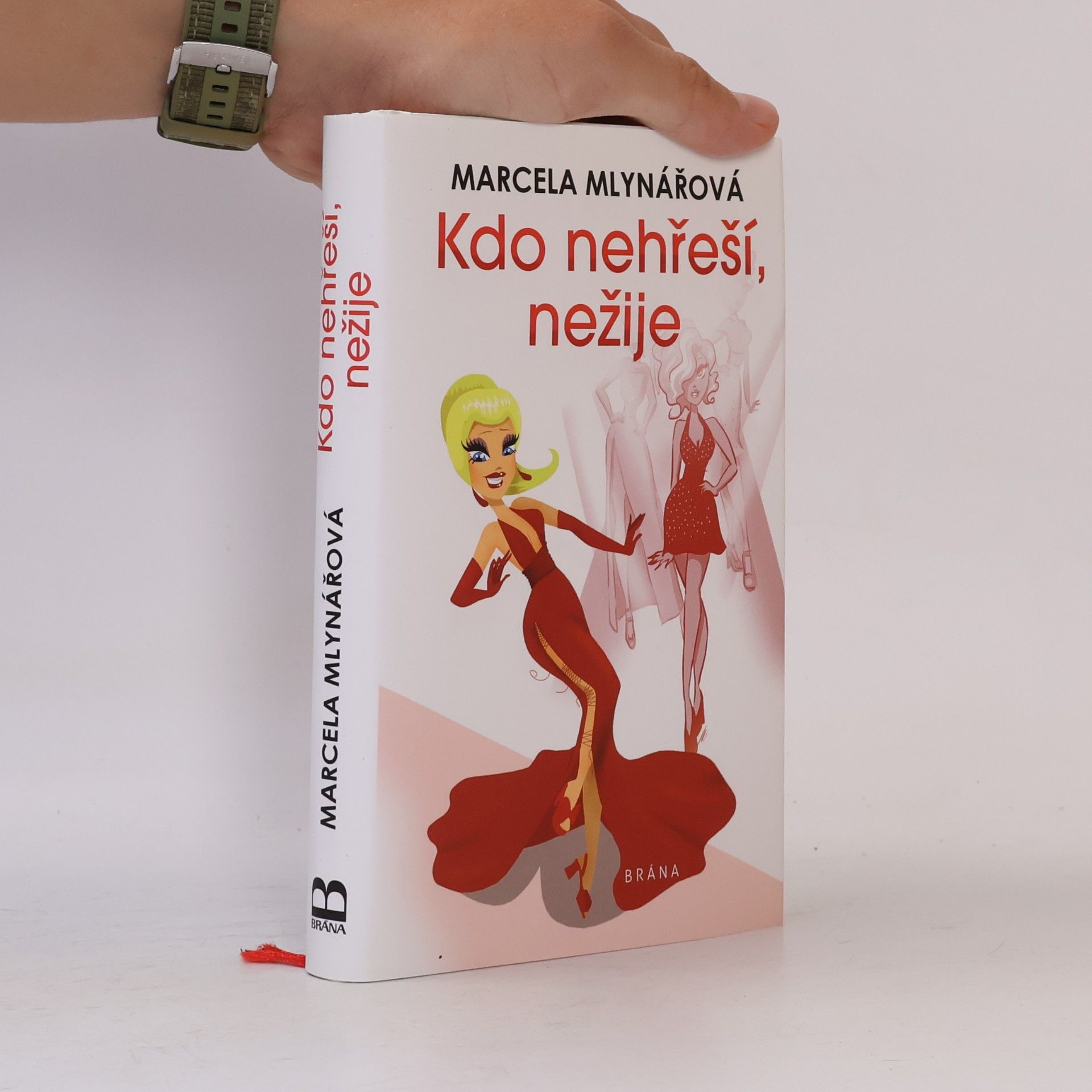 Marcela Mlynářová Kdo nehřeší, nežije