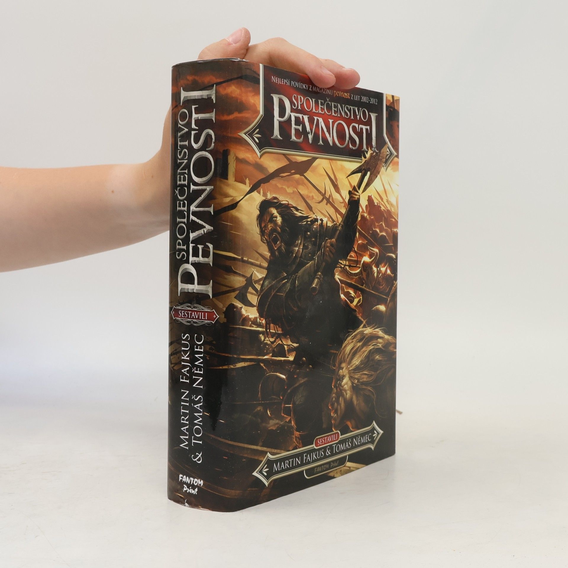 Martin Fajkus Společenstvo Pevnosti : nejlepší povídky z magazínu Pevnost z let 2002-2012