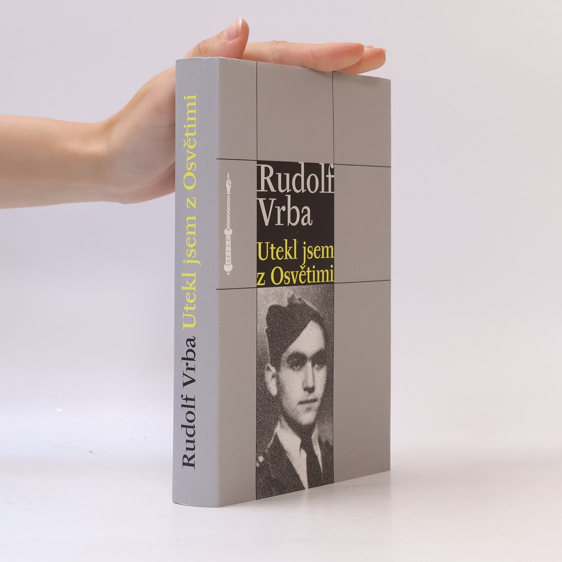 Rudolf Vrba Utekl jsem z Osvětimi