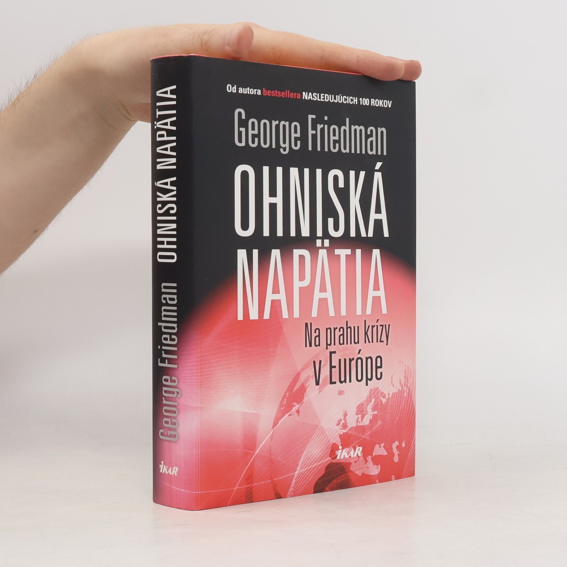 George Friedman Ohniská napätia
