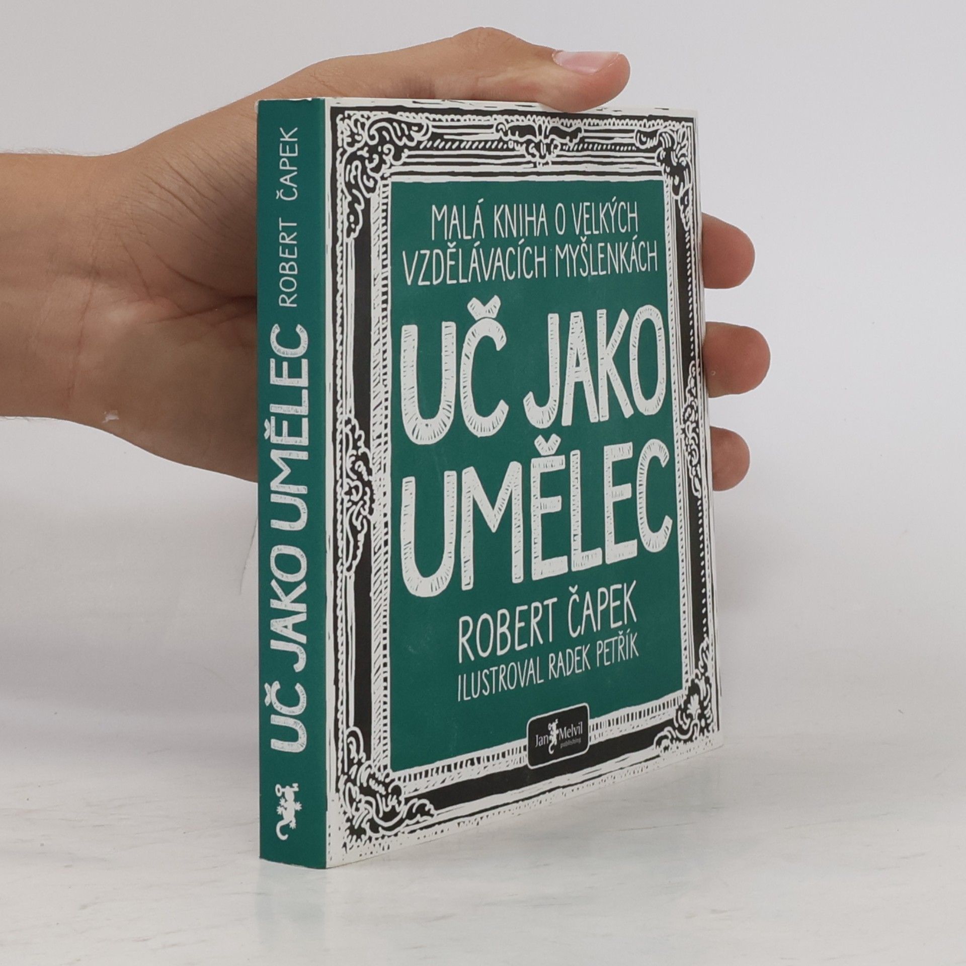 Uč jako umělec. Malá kniha o velkých vzdělávacích myšlenkách