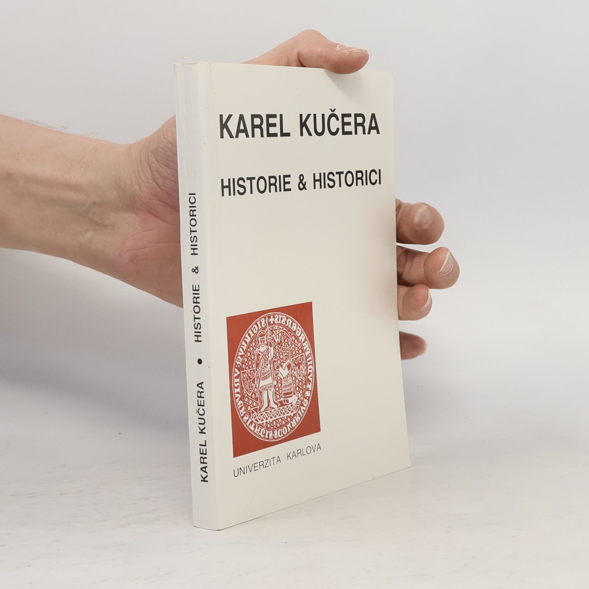 Karel Kučera Historie a historici