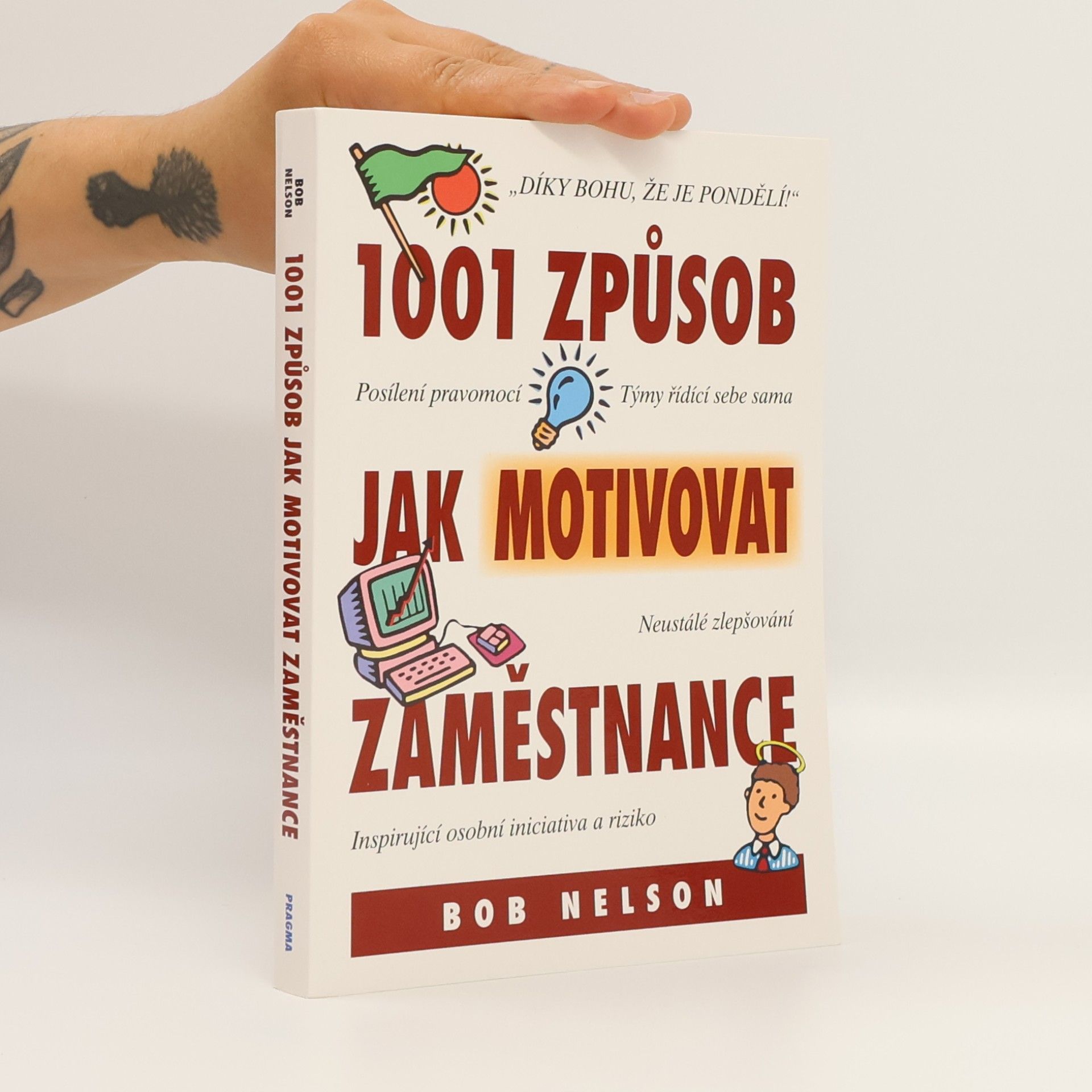 Bob Nelson 1001 způsob jak motivovat zaměstnance