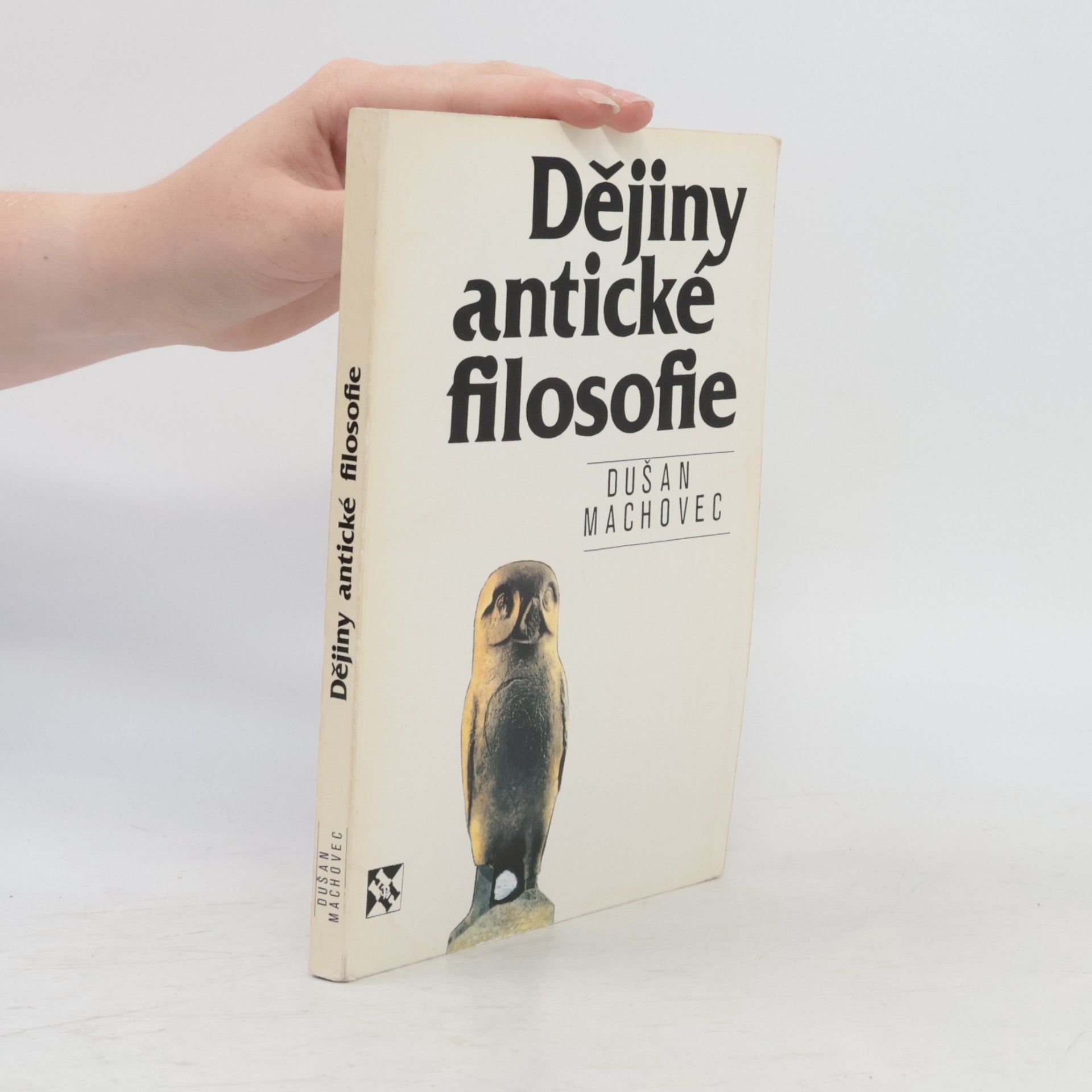 Dušan Machovec Dějiny antické filosofie