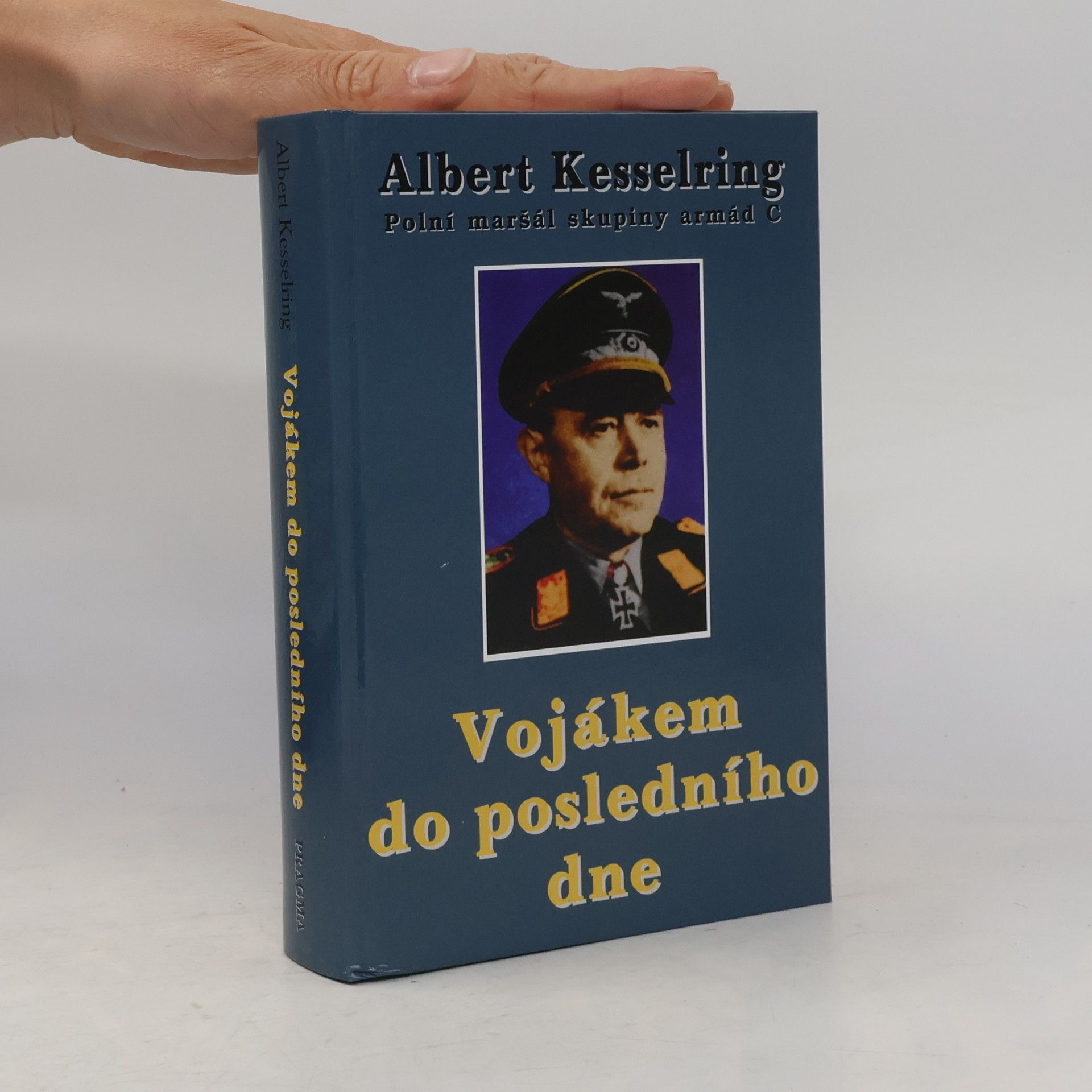 Albert Kesselring Vojákem do posledního dne