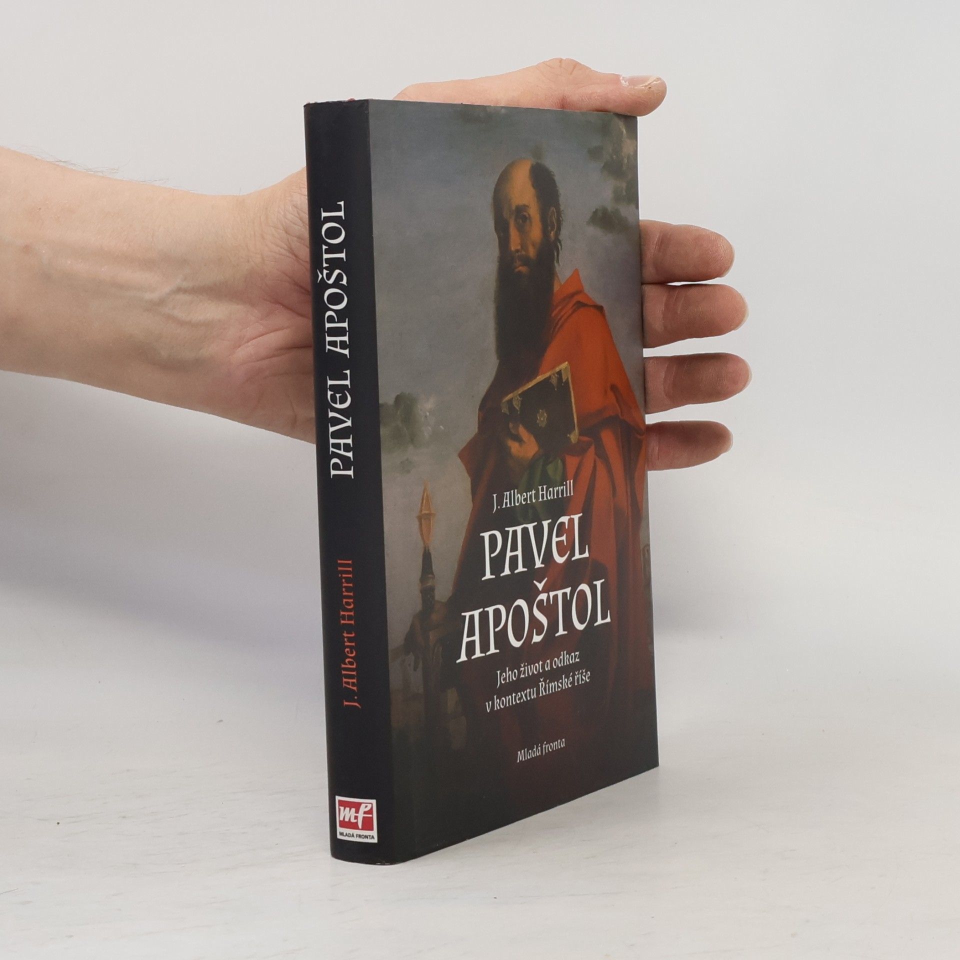 James Albert Harrill Pavel apoštol : jeho život a odkaz v kontextu Římské říše