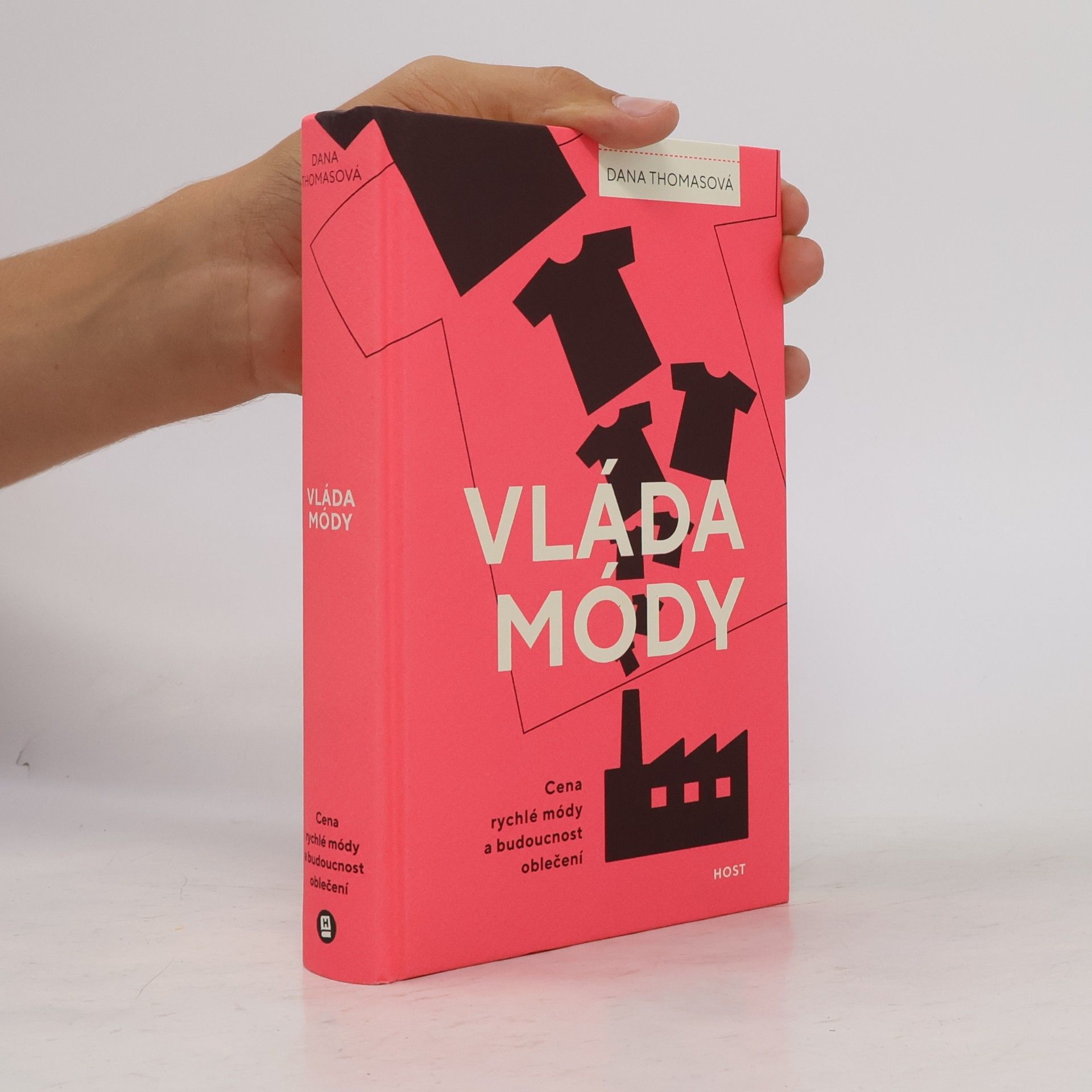 Dana Thomas Vláda módy : cena rychlé módy a budoucnost oblečení
