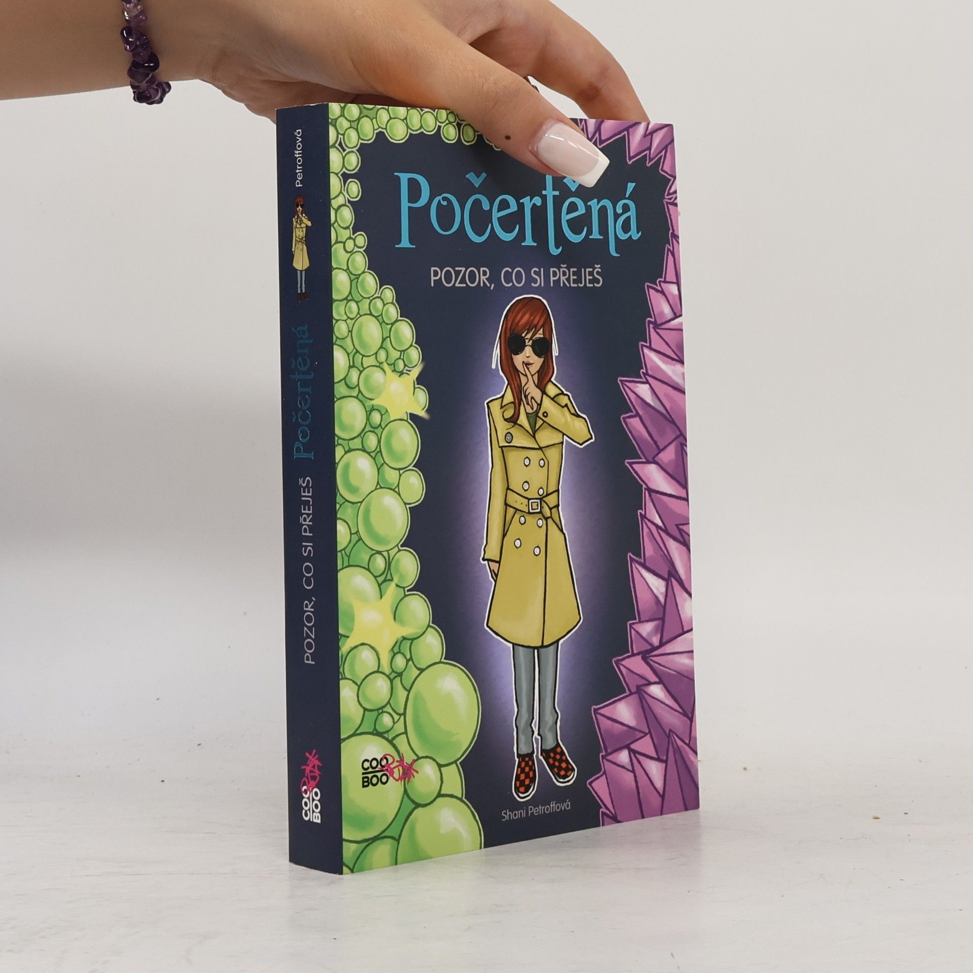 Shani Petroff Počertěná. Pozor, co si přeješ