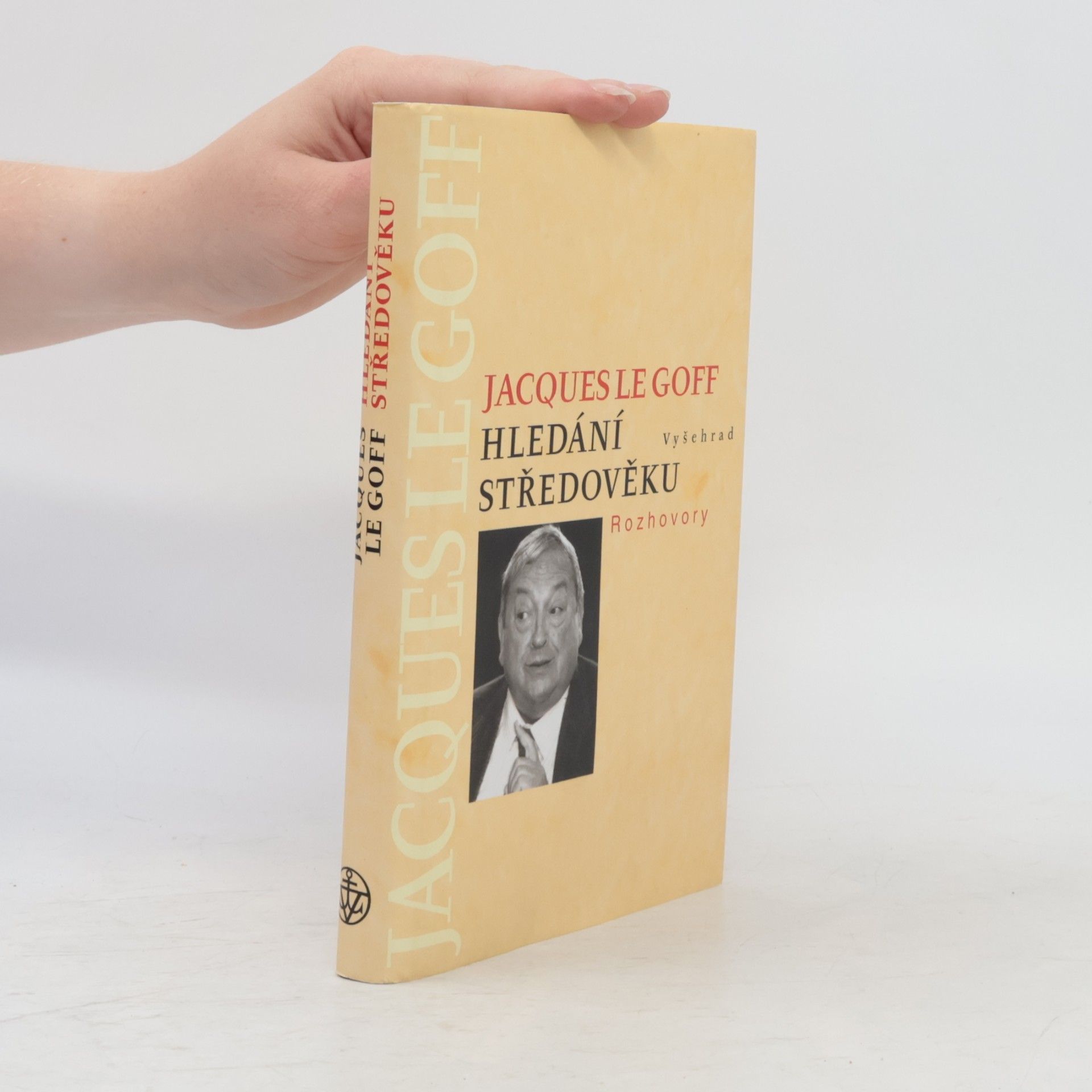 Jacques Le Goff Hledání středověku